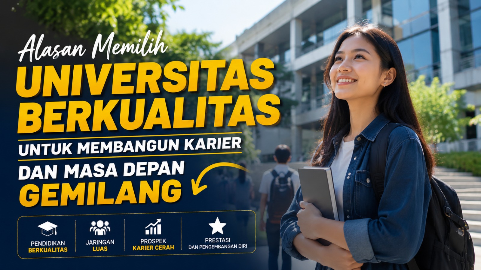 Alasan Memilih Universitas Berkualitas untuk Membangun Karier dan Masa Depan Gemilang