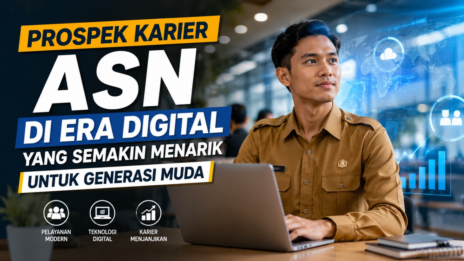 Prospek Karier ASN di Era Digital yang Semakin Menarik untuk Generasi Muda