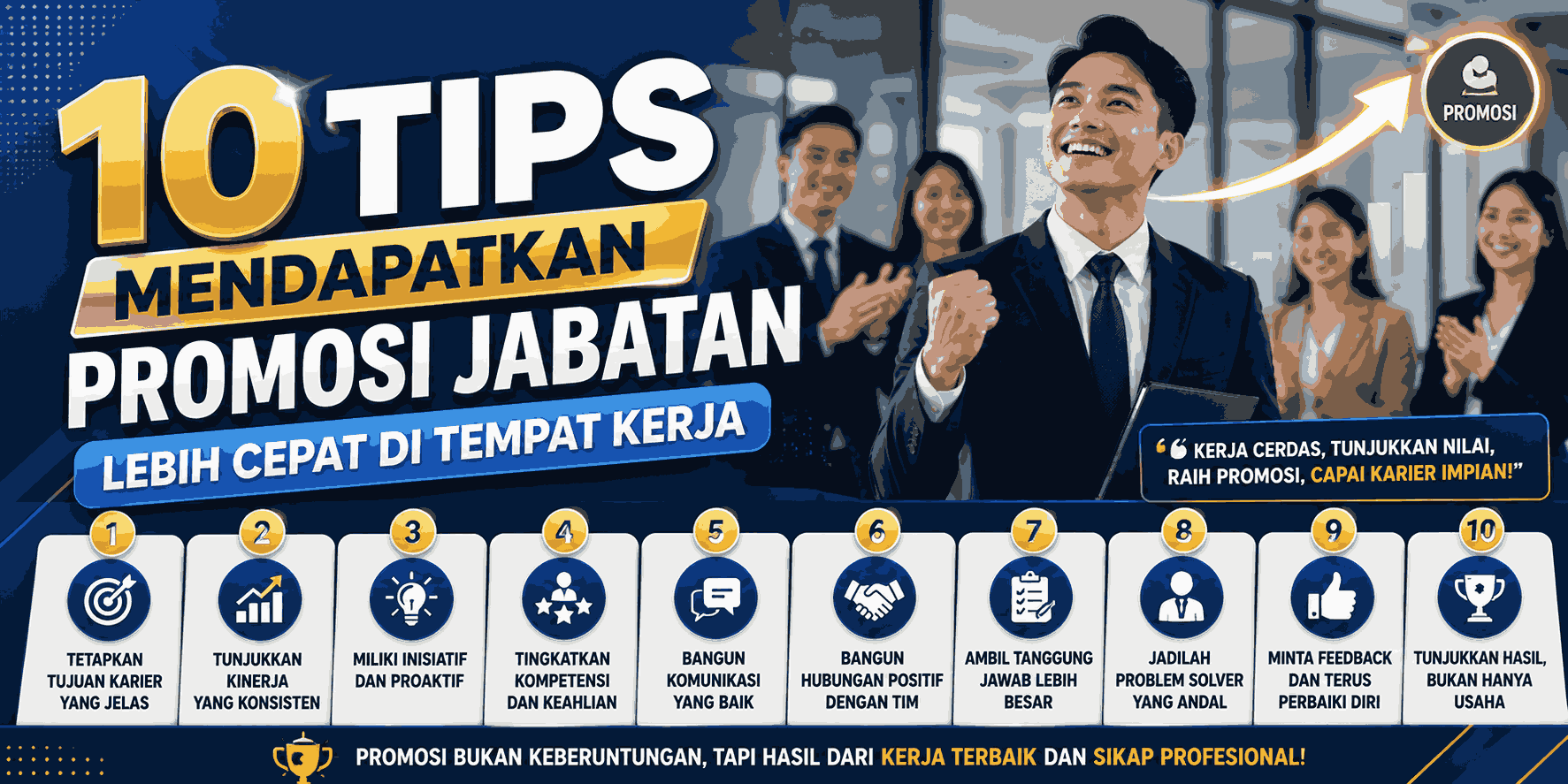 10 Tips Mendapatkan Promosi Jabatan Lebih Cepat di Tempat Kerja