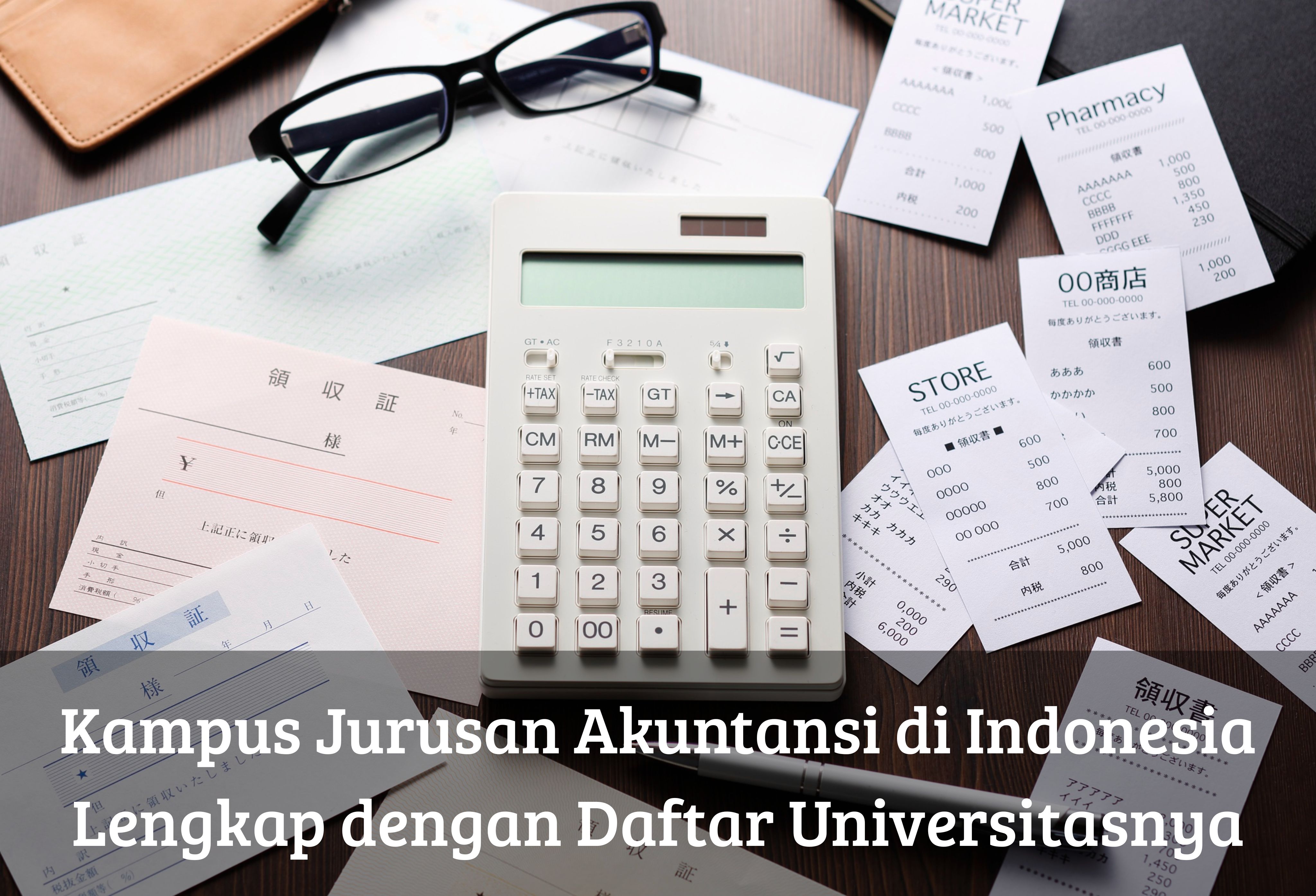 Kampus Jurusan Akuntansi di Indonesia Lengkap dengan Daftar Universitasnya