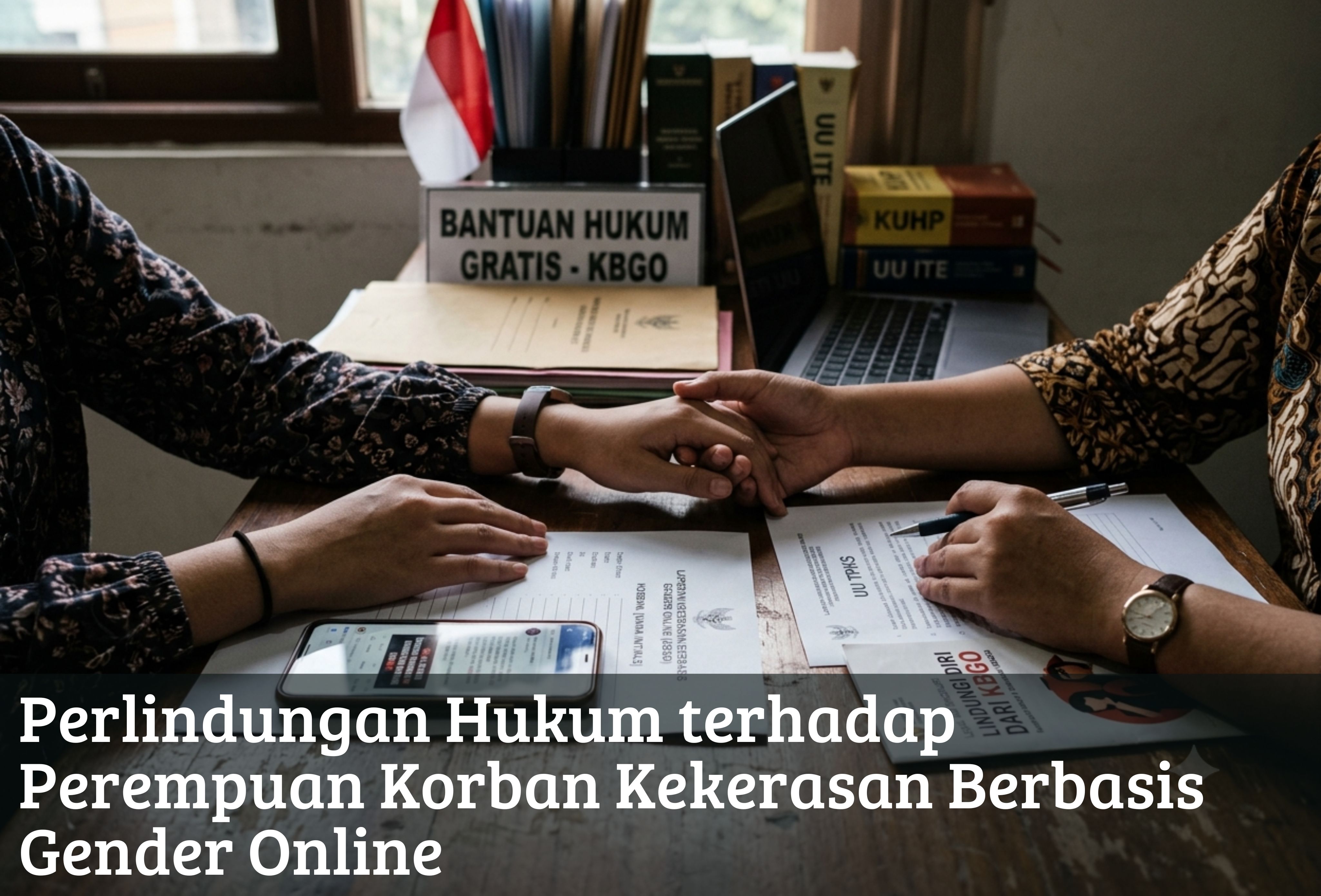 Perlindungan Hukum terhadap Perempuan Korban Kekerasan Berbasis Gender Online