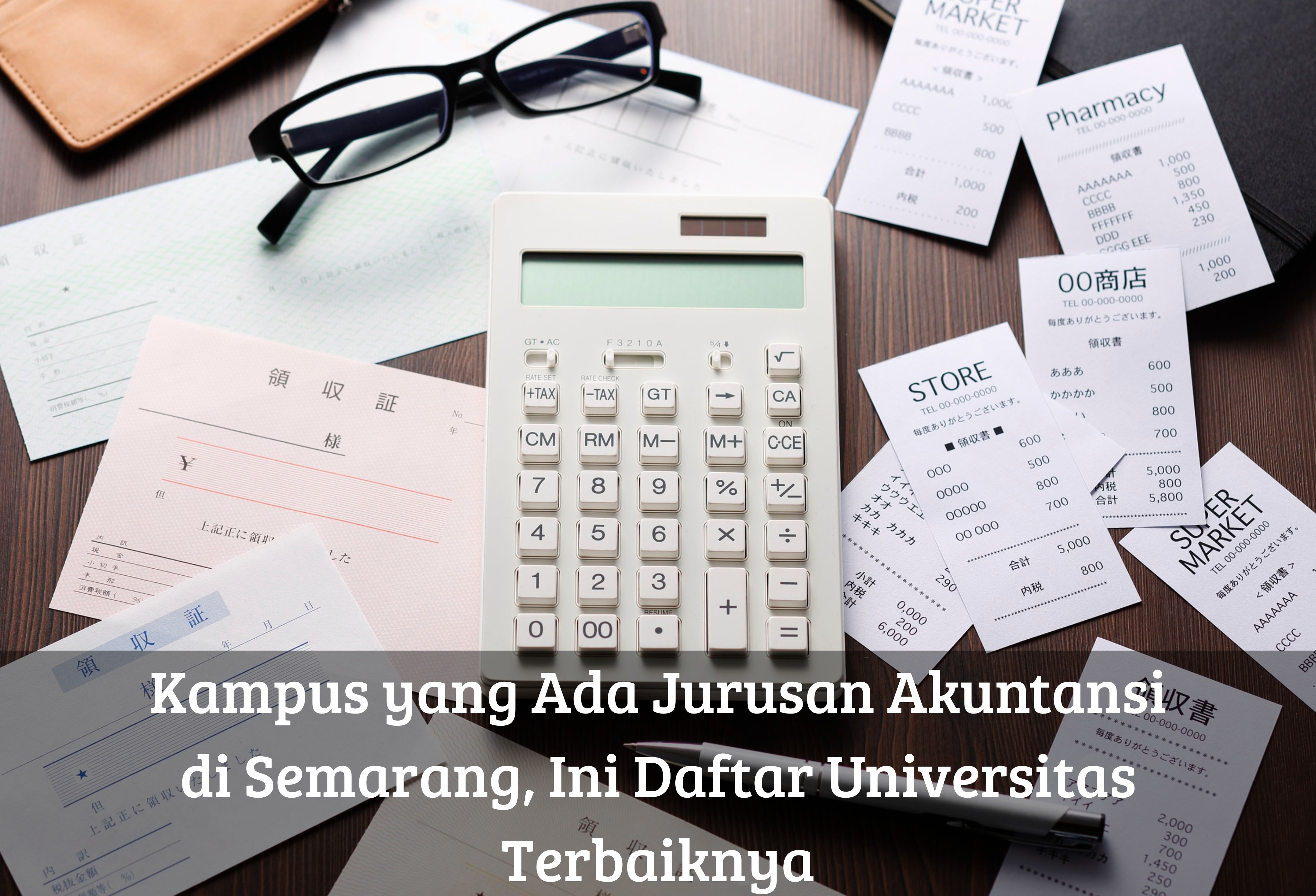 Kampus yang Ada Jurusan Akuntansi di Semarang, Ini Daftar Universitas Terbaiknya