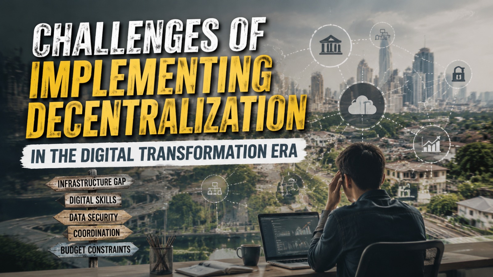 Challenges of Implementing Decentralization in the Digital Transformation Era