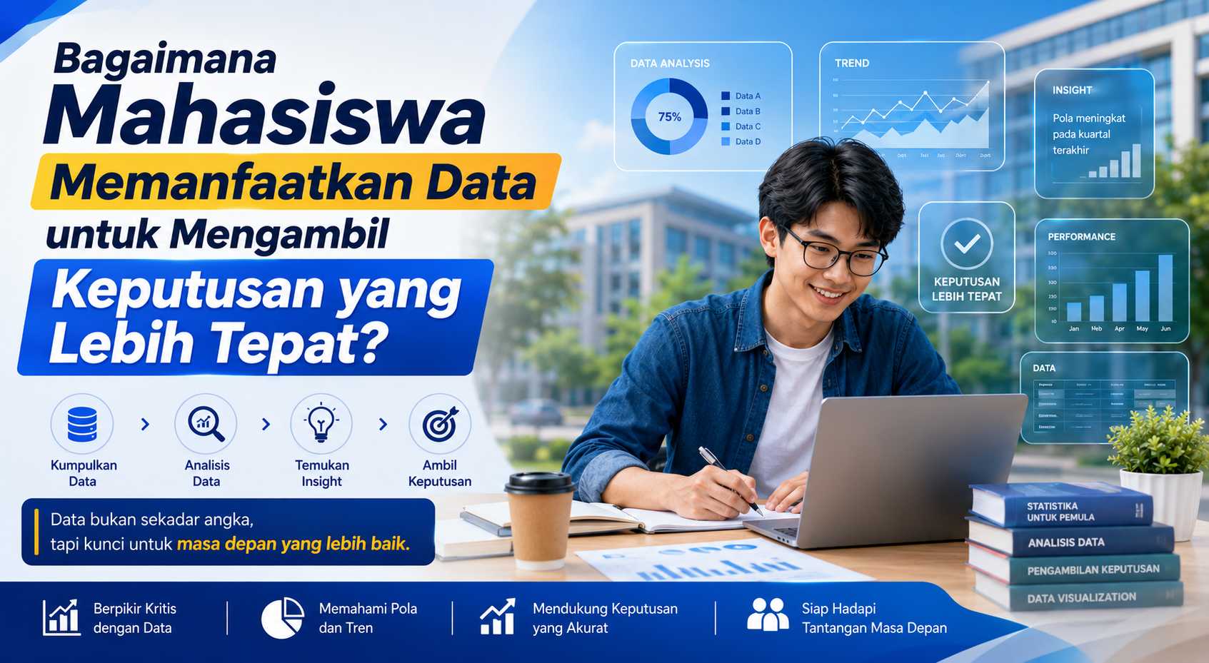 Bagaimana Mahasiswa Memanfaatkan Data untuk Mengambil Keputusan yang Lebih Tepat?