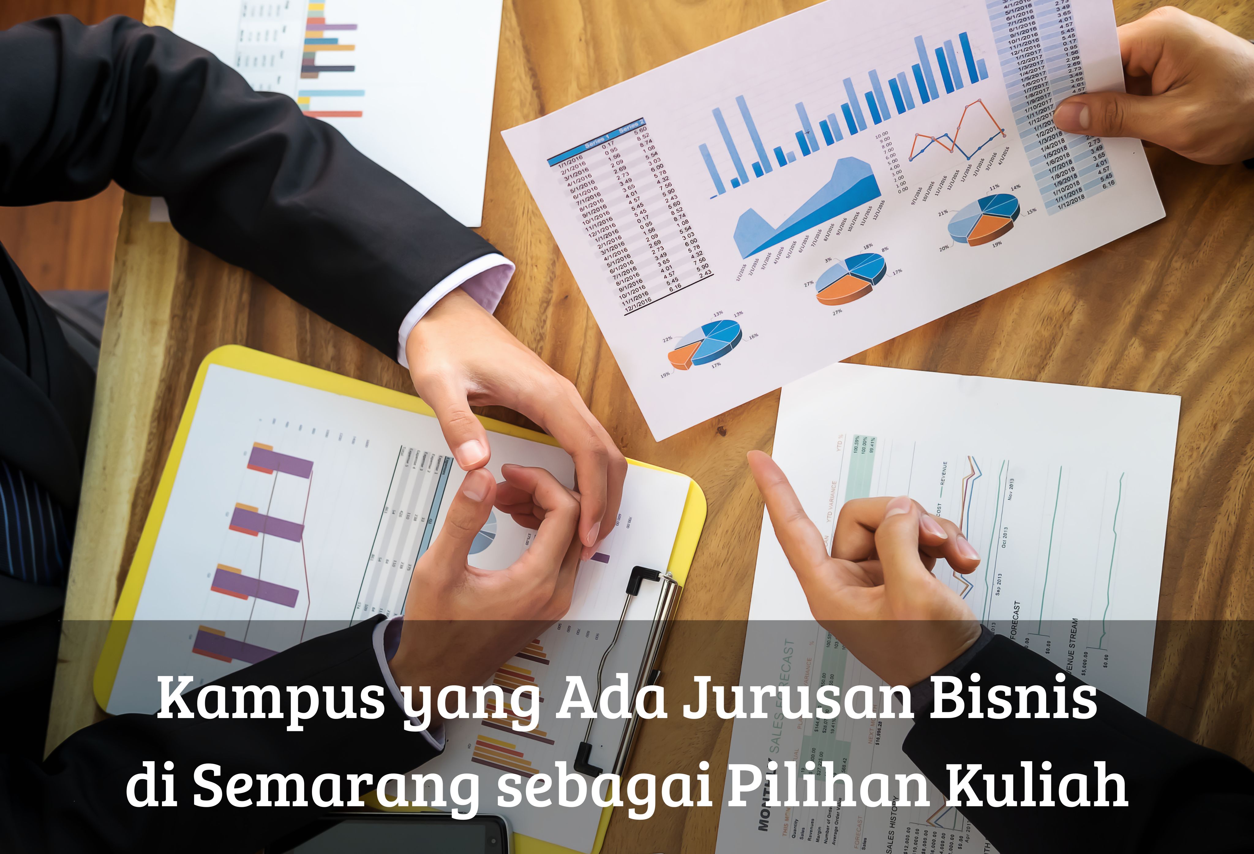 Kampus yang Ada Jurusan Bisnis di Semarang sebagai Pilihan Kuliah
