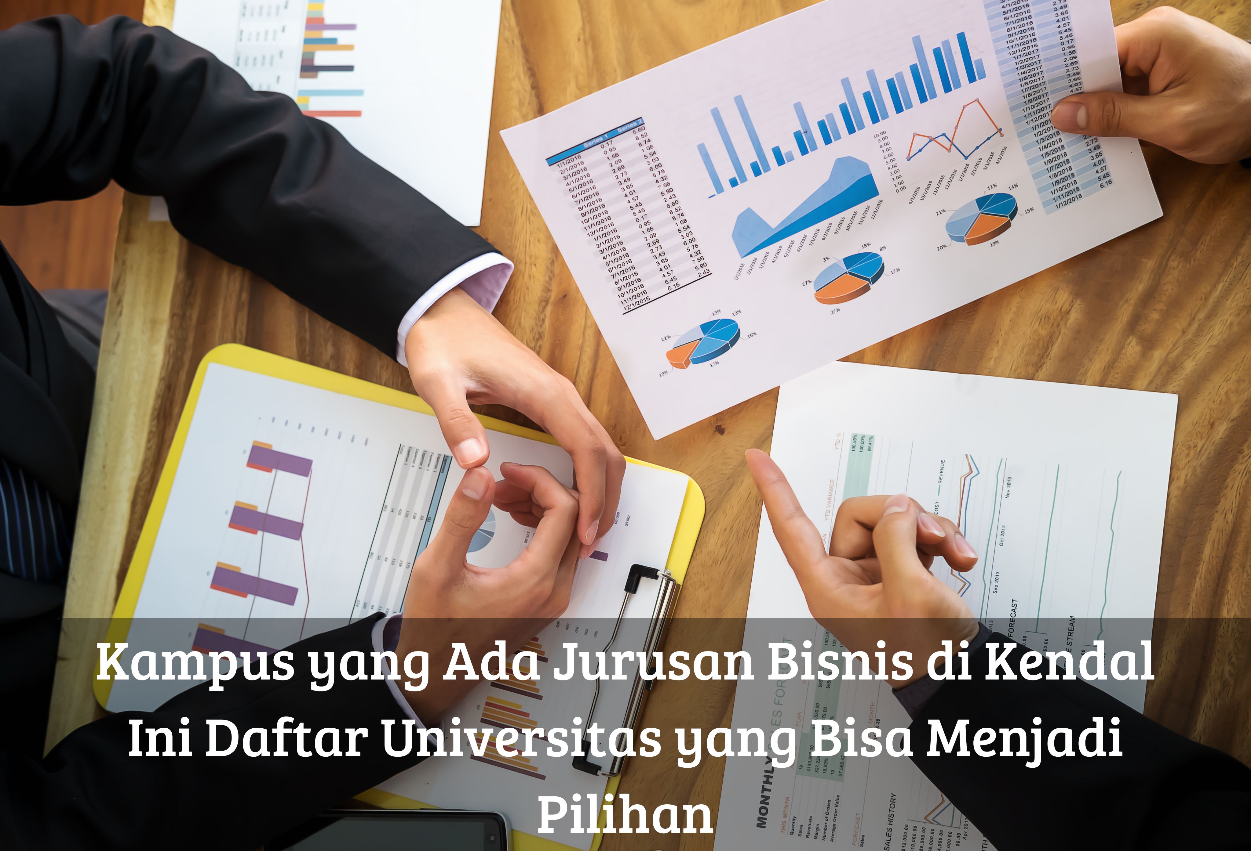 Kampus yang Ada Jurusan Bisnis di Kendal, Ini Daftar Universitas yang Bisa Menjadi Pilihan