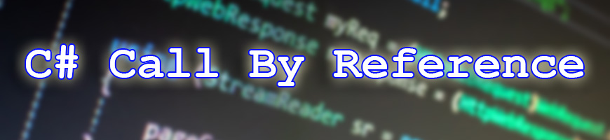 C# Call By Reference