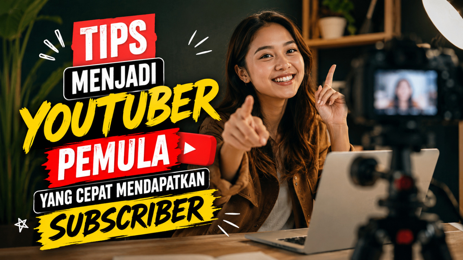 Tips Menjadi YouTuber Pemula Yang Cepat Mendapatkan Subscriber