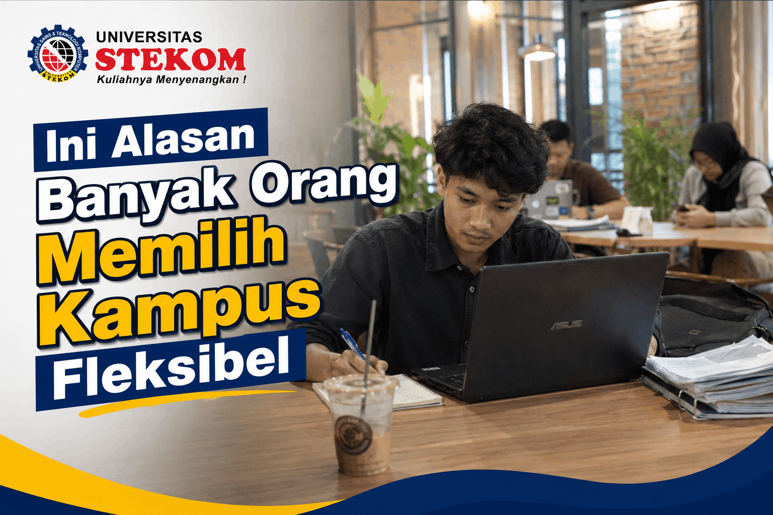 Ini Alasan Banyak Orang Memilih Kampus Fleksibel