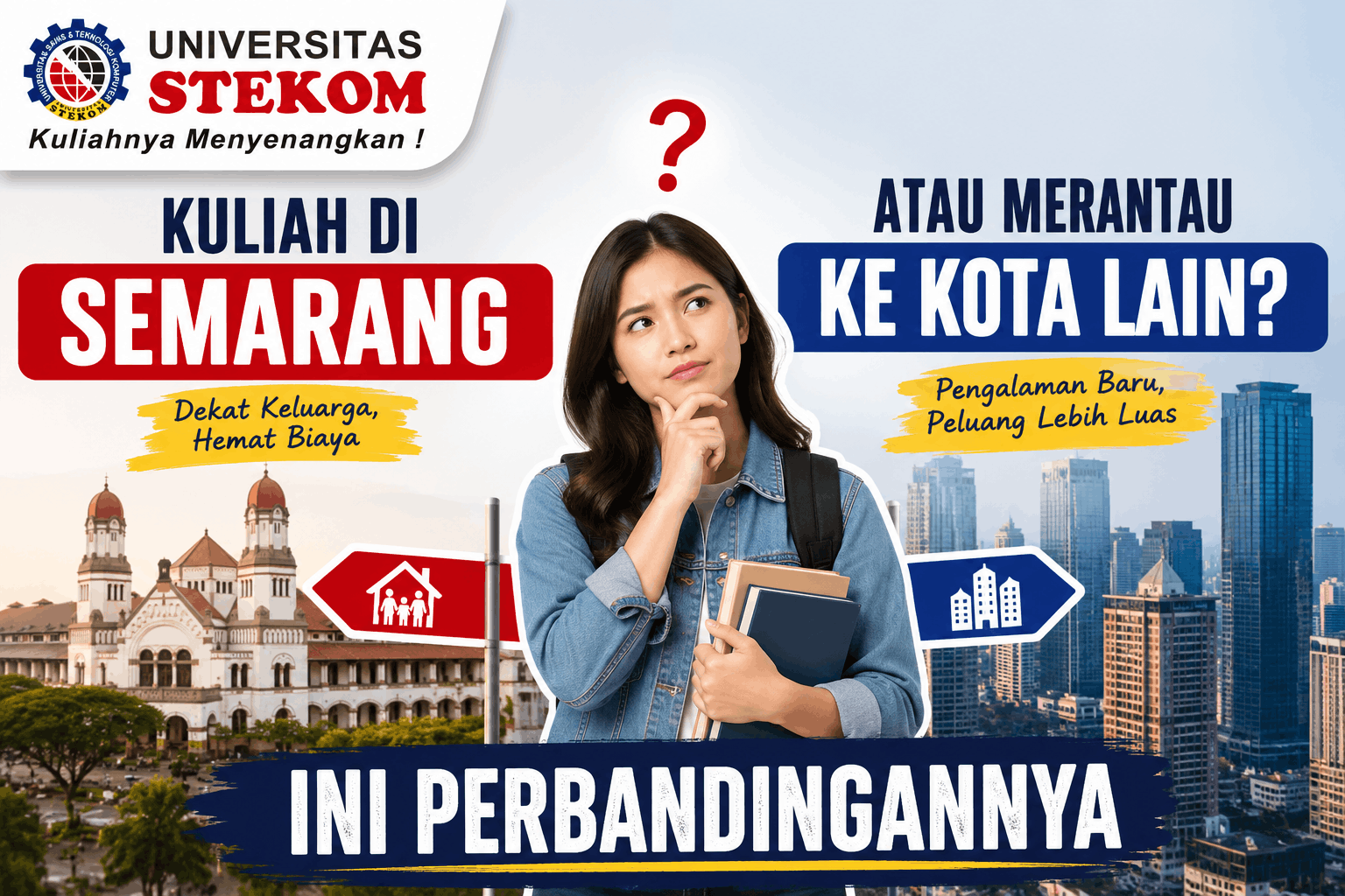 Kuliah di Semarang atau Merantau ke Kota Lain? Ini Perbandingannya