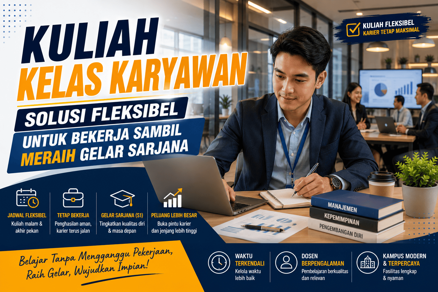 Kuliah Kelas Karyawan Solusi Fleksibel untuk Bekerja Sambil Meraih Gelar Sarjana