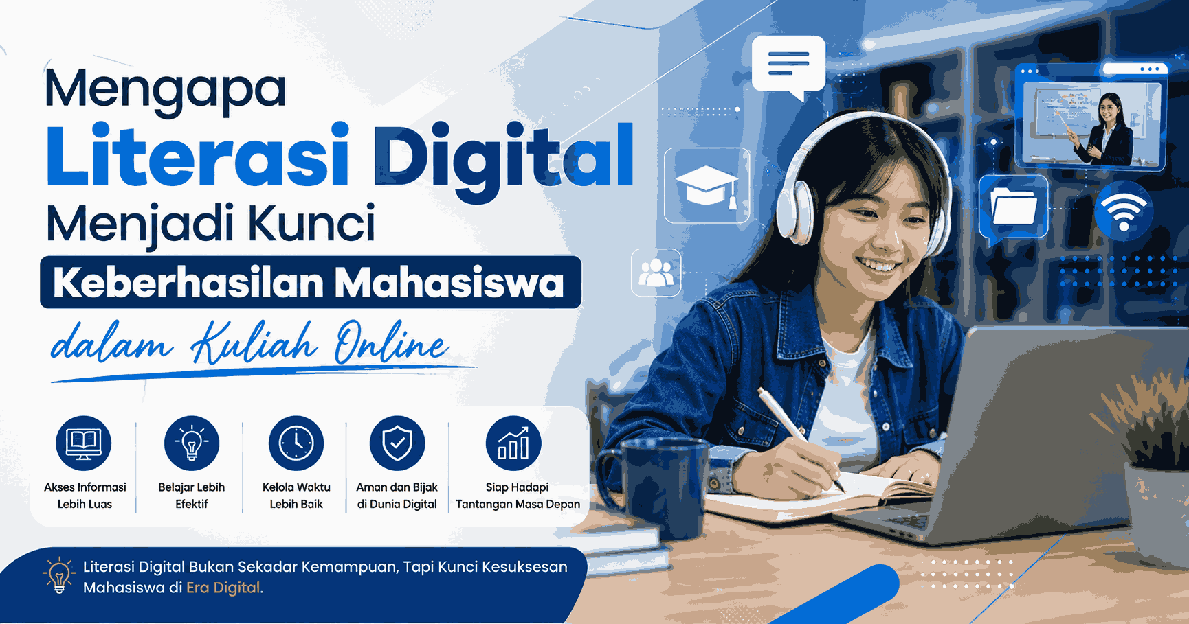 Mengapa Literasi Digital Menjadi Kunci Keberhasilan Mahasiswa dalam Kuliah Online?