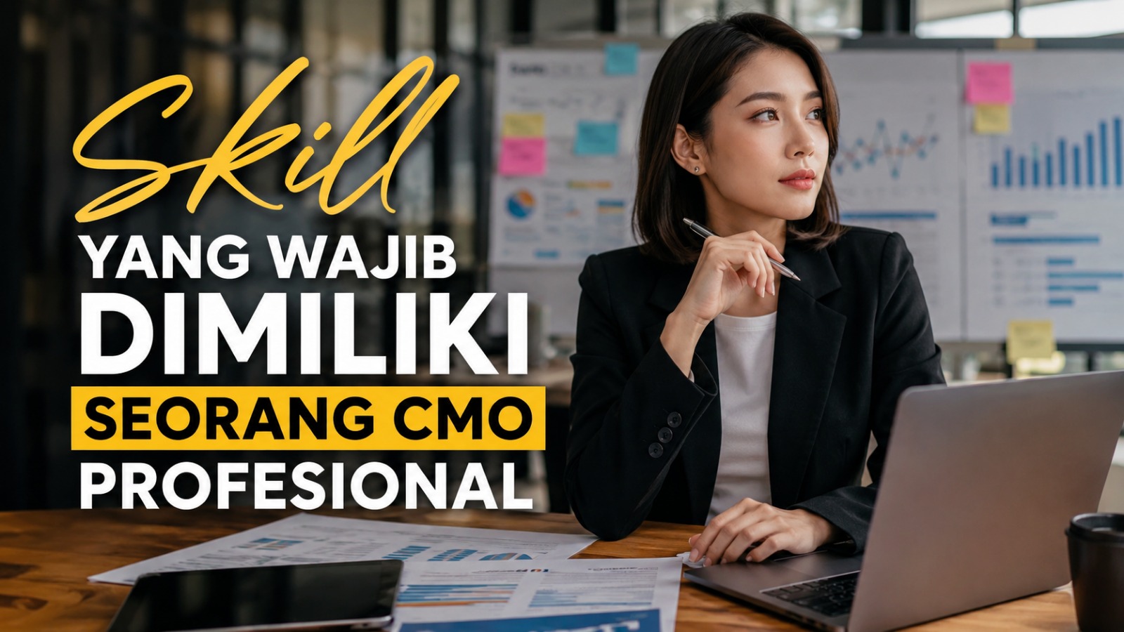 Skill yang Wajib Dimiliki Seorang CMO Profesional