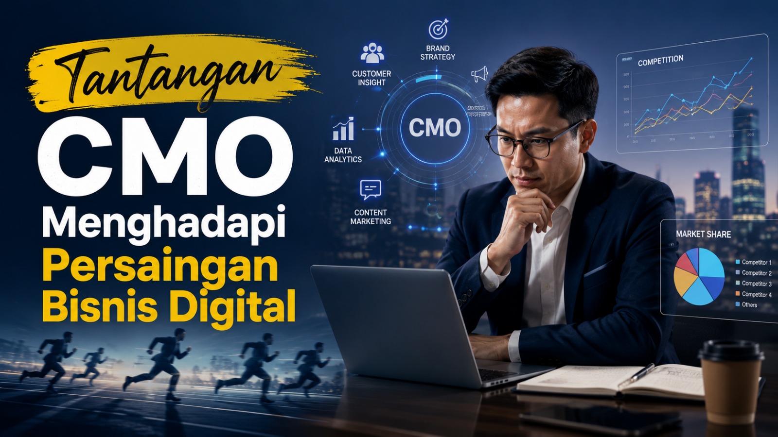 Tantangan CMO Menghadapi Persaingan Bisnis Digital