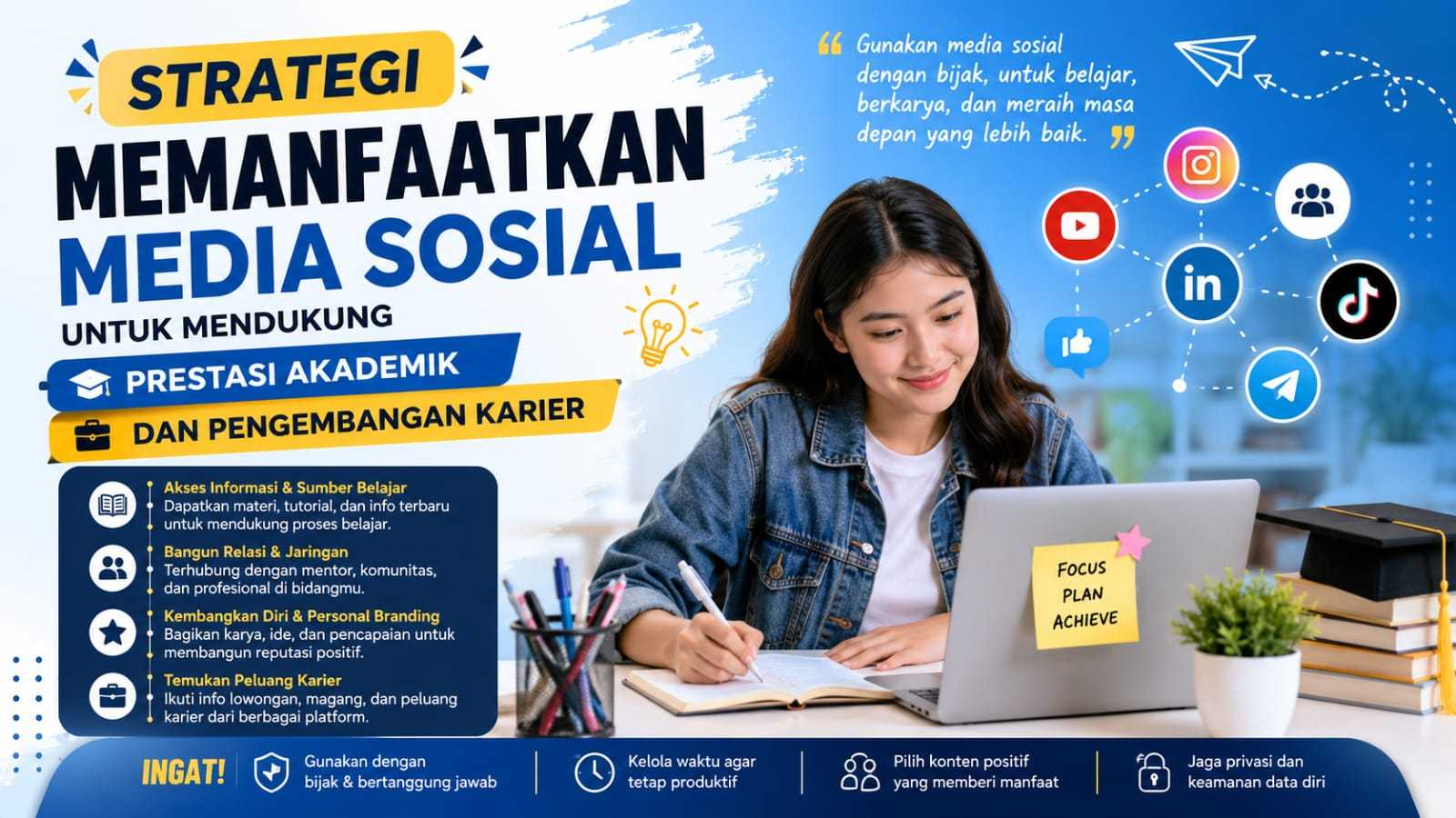 Strategi Memanfaatkan Media Sosial untuk Mendukung Prestasi Akademik dan Pengembangan Karier