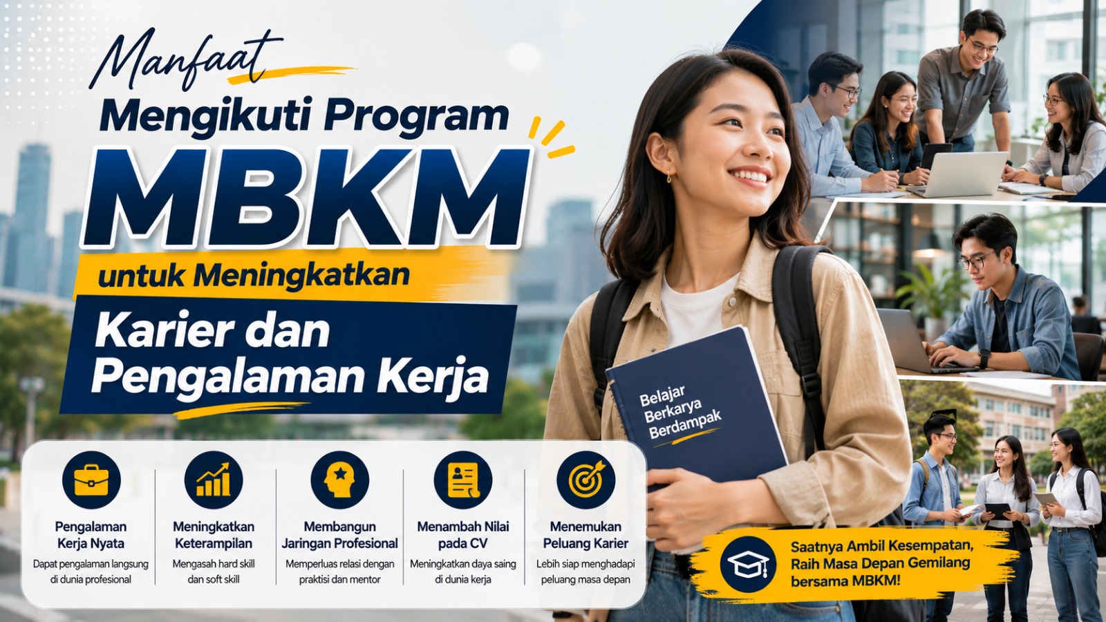 Manfaat Mengikuti Program MBKM untuk Meningkatkan Karier dan Pengalaman Kerja
