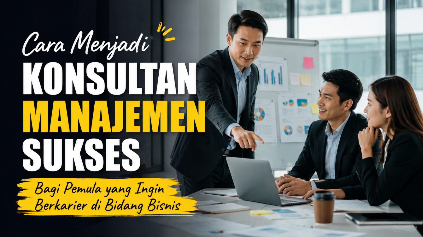 Cara Menjadi Konsultan Manajemen Sukses Bagi Pemula Yang Ingin Berkarier Di Bidang Bisnis