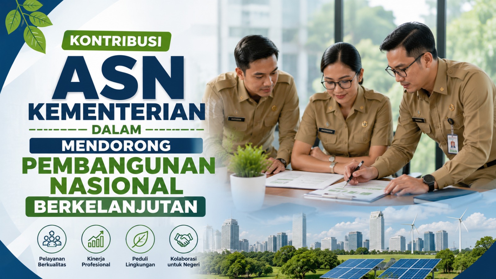 Kontribusi ASN Kementerian dalam Mendorong Pembangunan Nasional Berkelanjutan