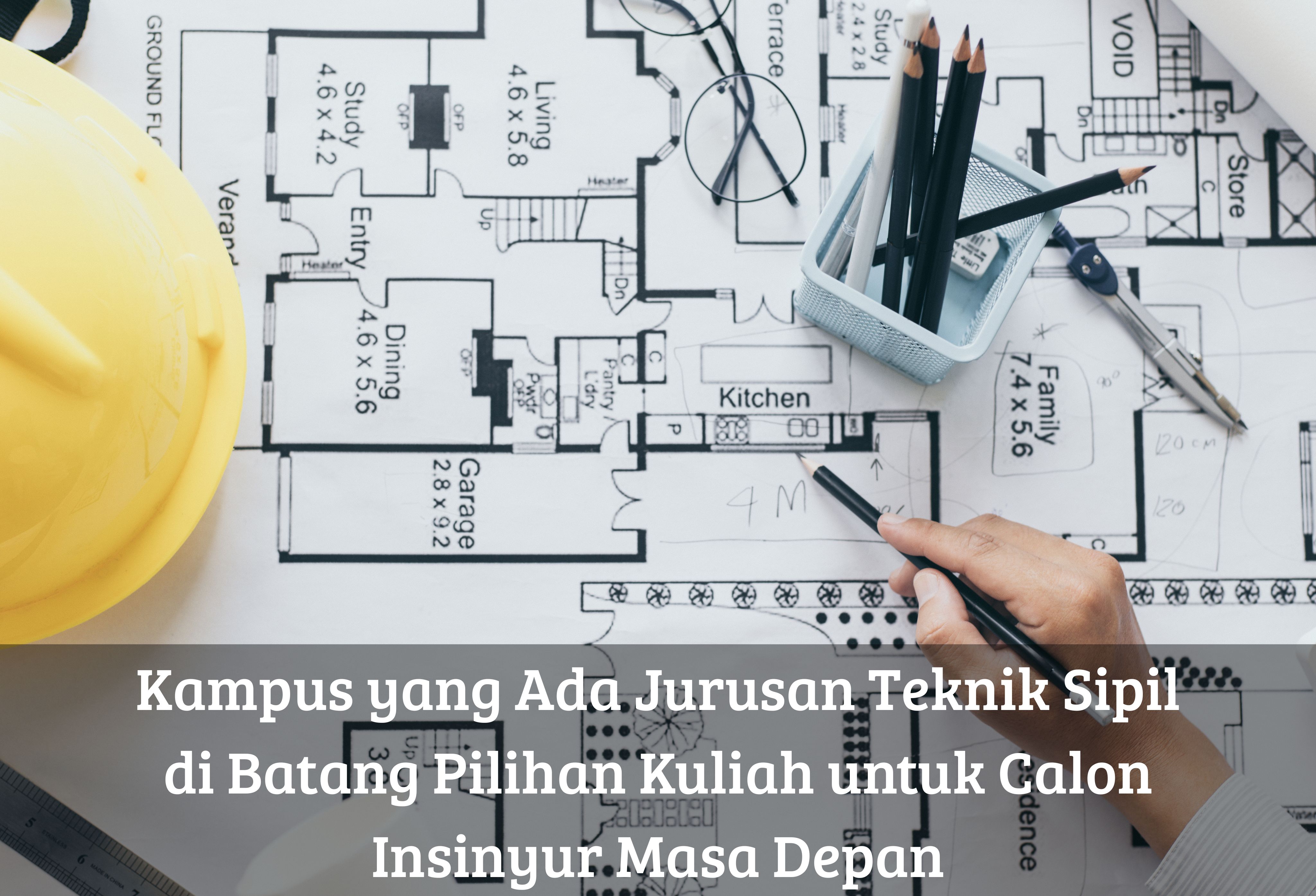Kampus yang Ada Jurusan Teknik Sipil di Batang Pilihan Kuliah untuk Calon Insinyur Masa Depan