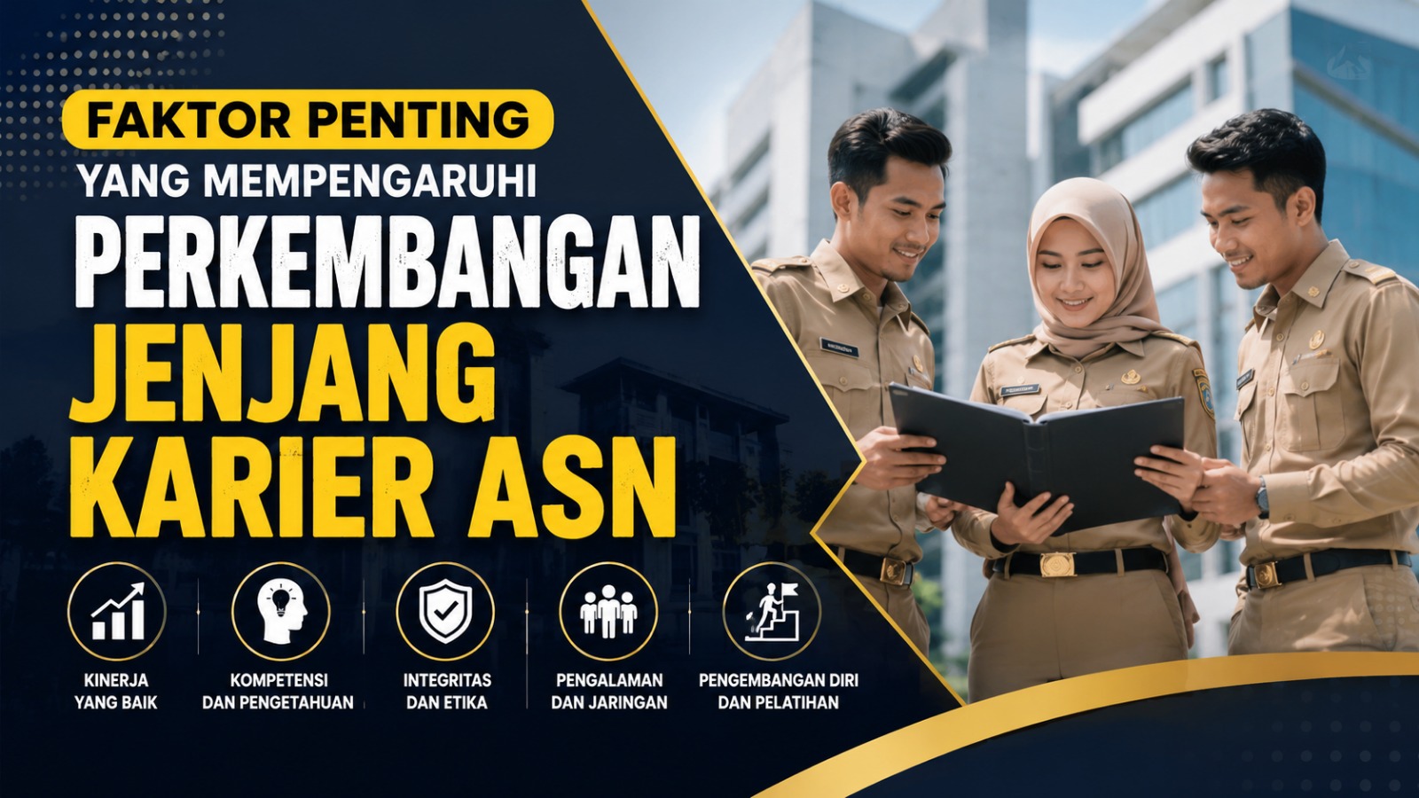 Faktor Penting yang Mempengaruhi Perkembangan Jenjang Karier ASN