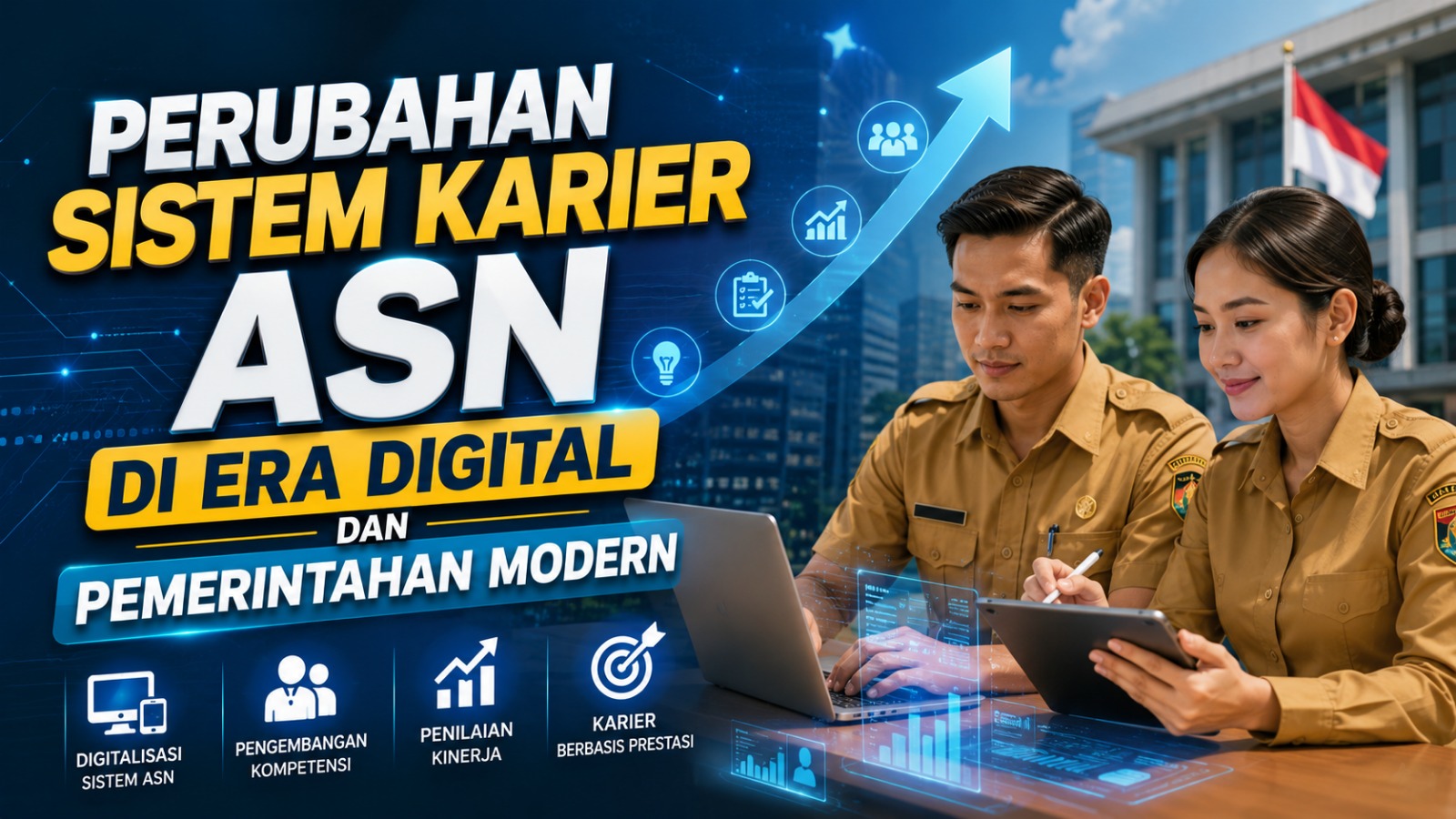 Perubahan Sistem Karier ASN di Era Digital dan Pemerintahan Modern