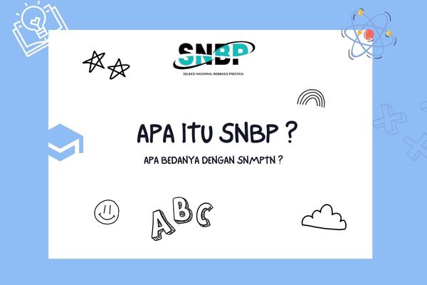 Apa Itu SNBP dan Bedanya dengan SNMPTN ?