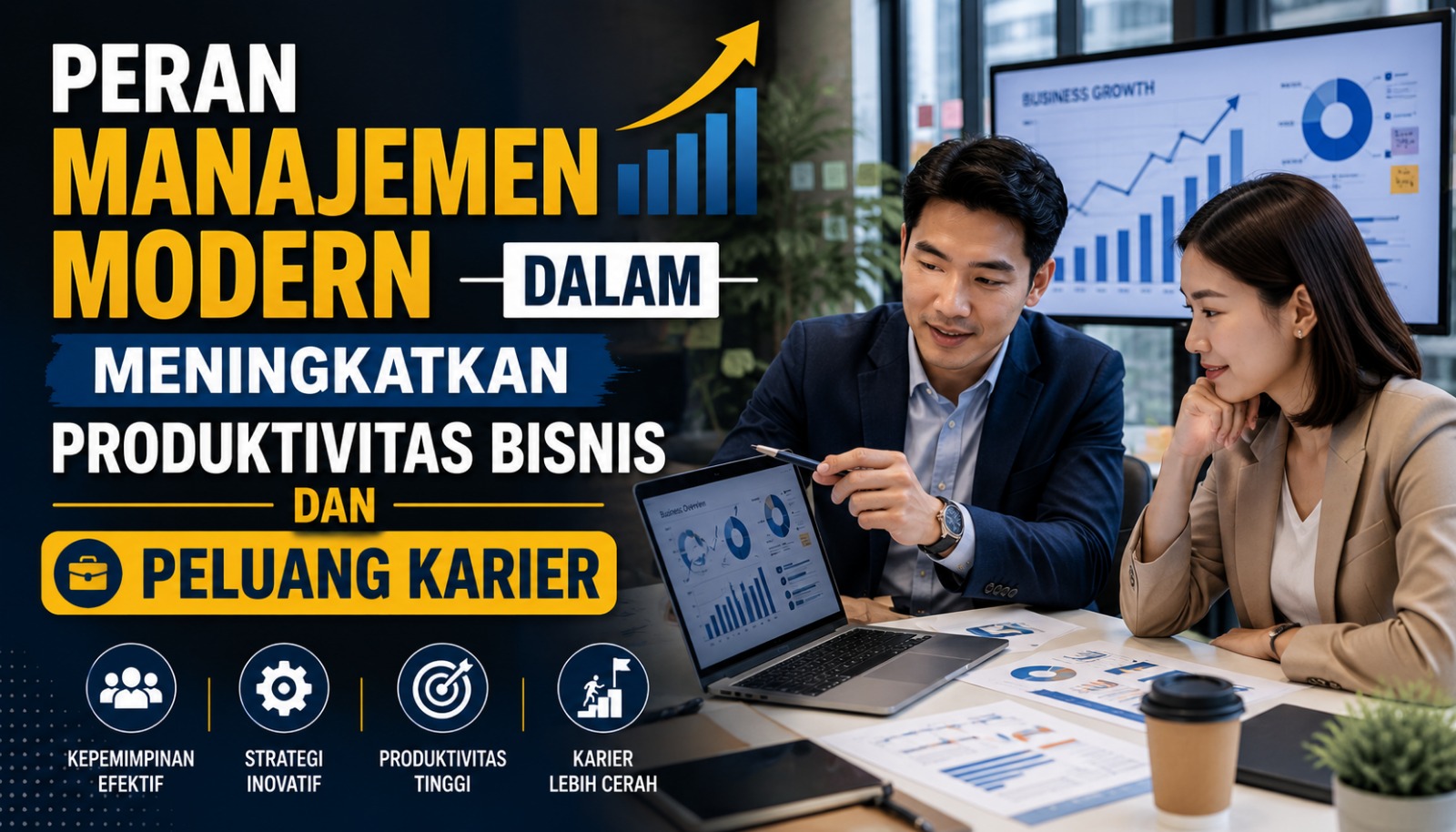Peran Manajemen Modern dalam Meningkatkan Produktivitas Bisnis dan Peluang Karier