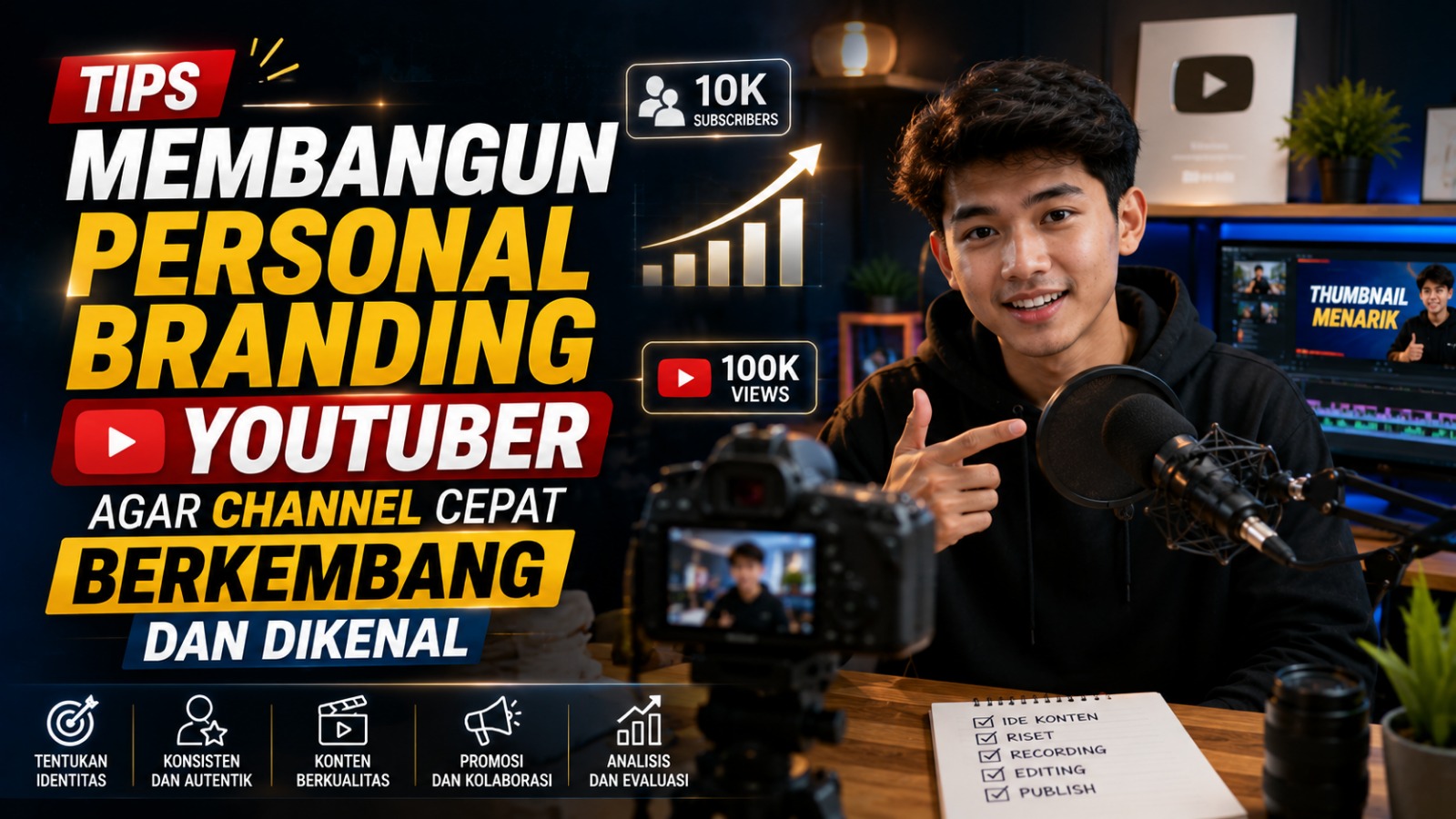 Tips Membangun Personal Branding YouTuber agar Channel Cepat Berkembang dan Dikenal