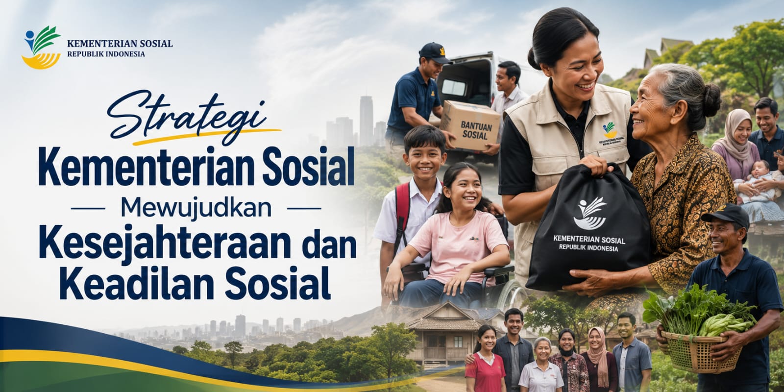 Strategi Kementerian Sosial Mewujudkan Kesejahteraan dan Keadilan Sosial