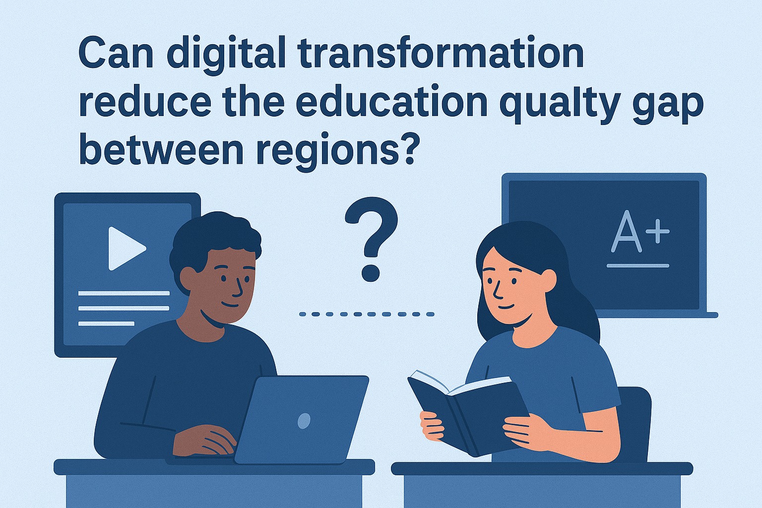 Can Digital Transformation Reduce the Education Quality Gap Between Regions?