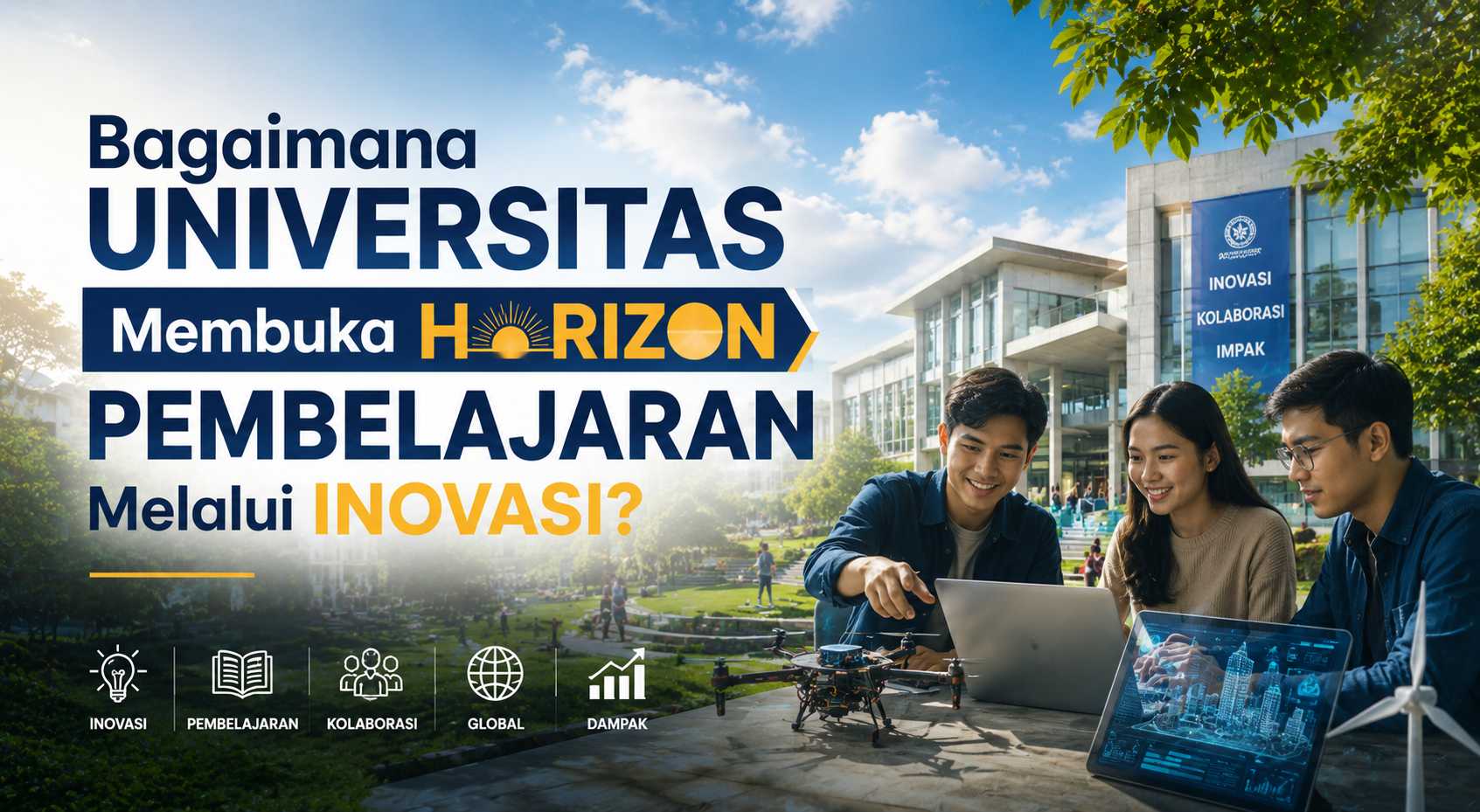 Bagaimana Universitas Membuka Horizon Pembelajaran Melalui Inovasi?