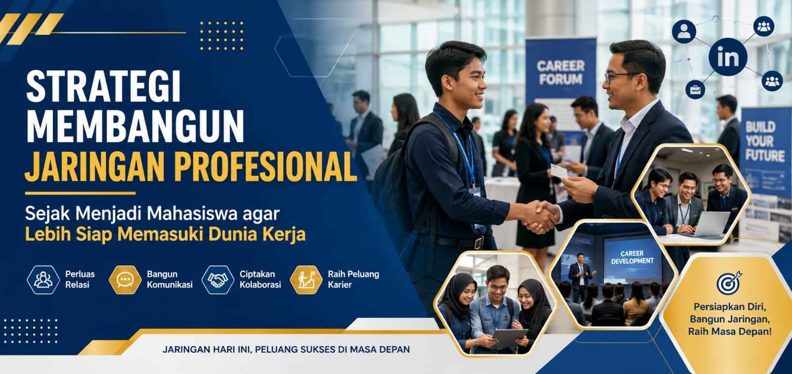 Strategi Membangun Jaringan Profesional Sejak Menjadi Mahasiswa agar Lebih Siap Memasuki Dunia Kerja