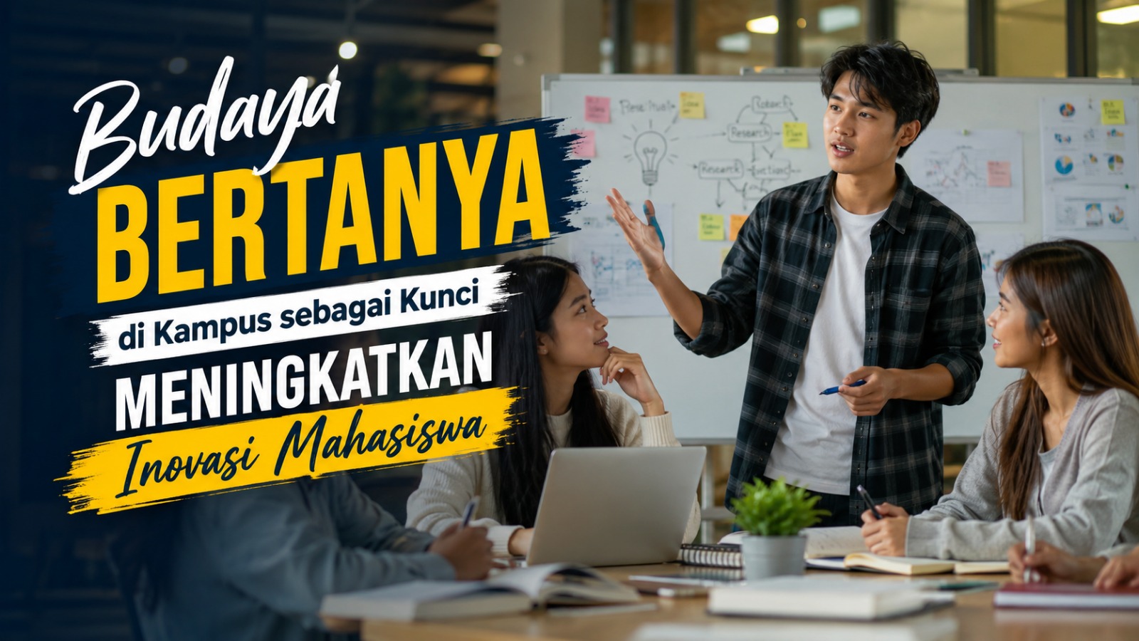 Budaya Bertanya di Kampus sebagai Kunci Meningkatkan Inovasi Mahasiswa
