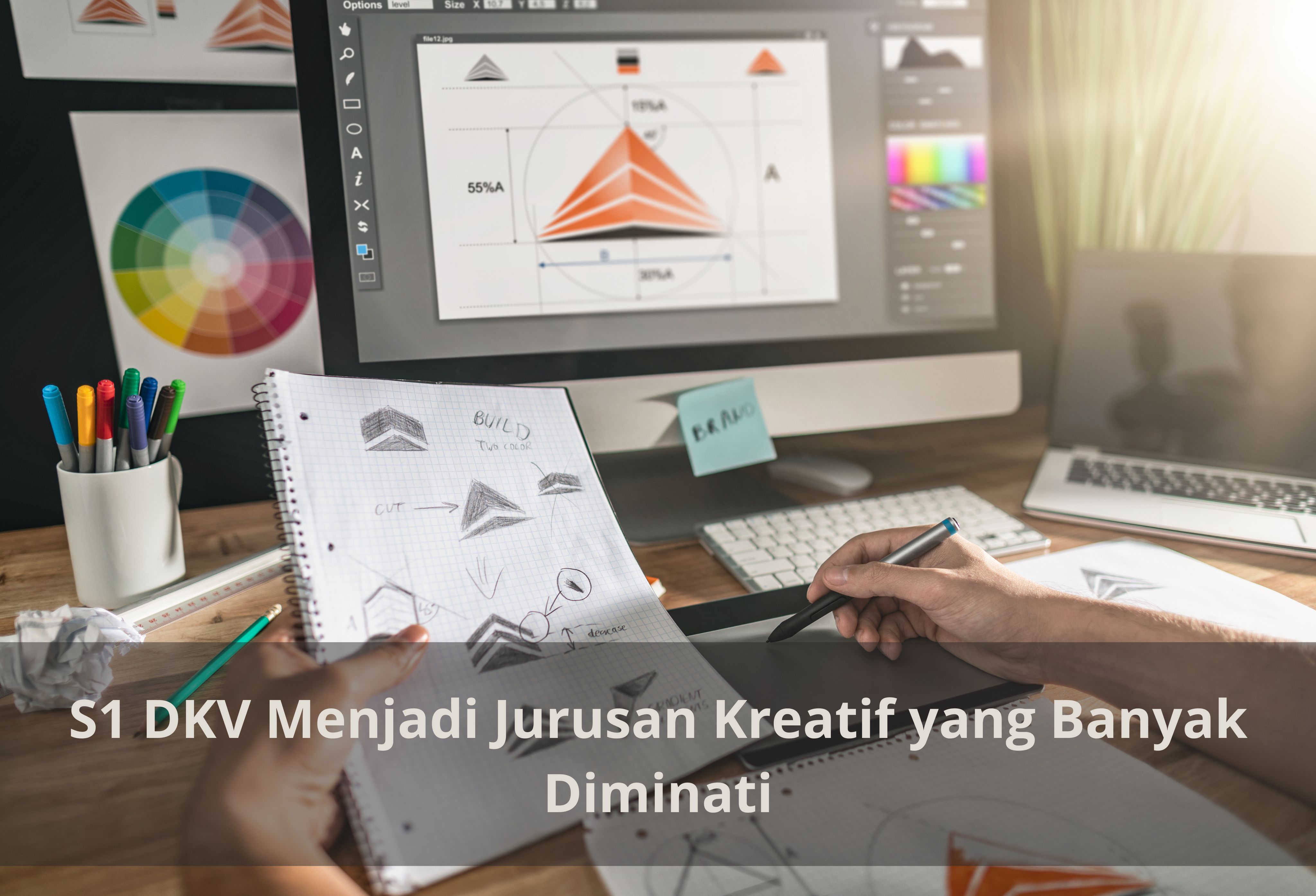 S1 DKV Menjadi Jurusan Kreatif yang Banyak Diminati