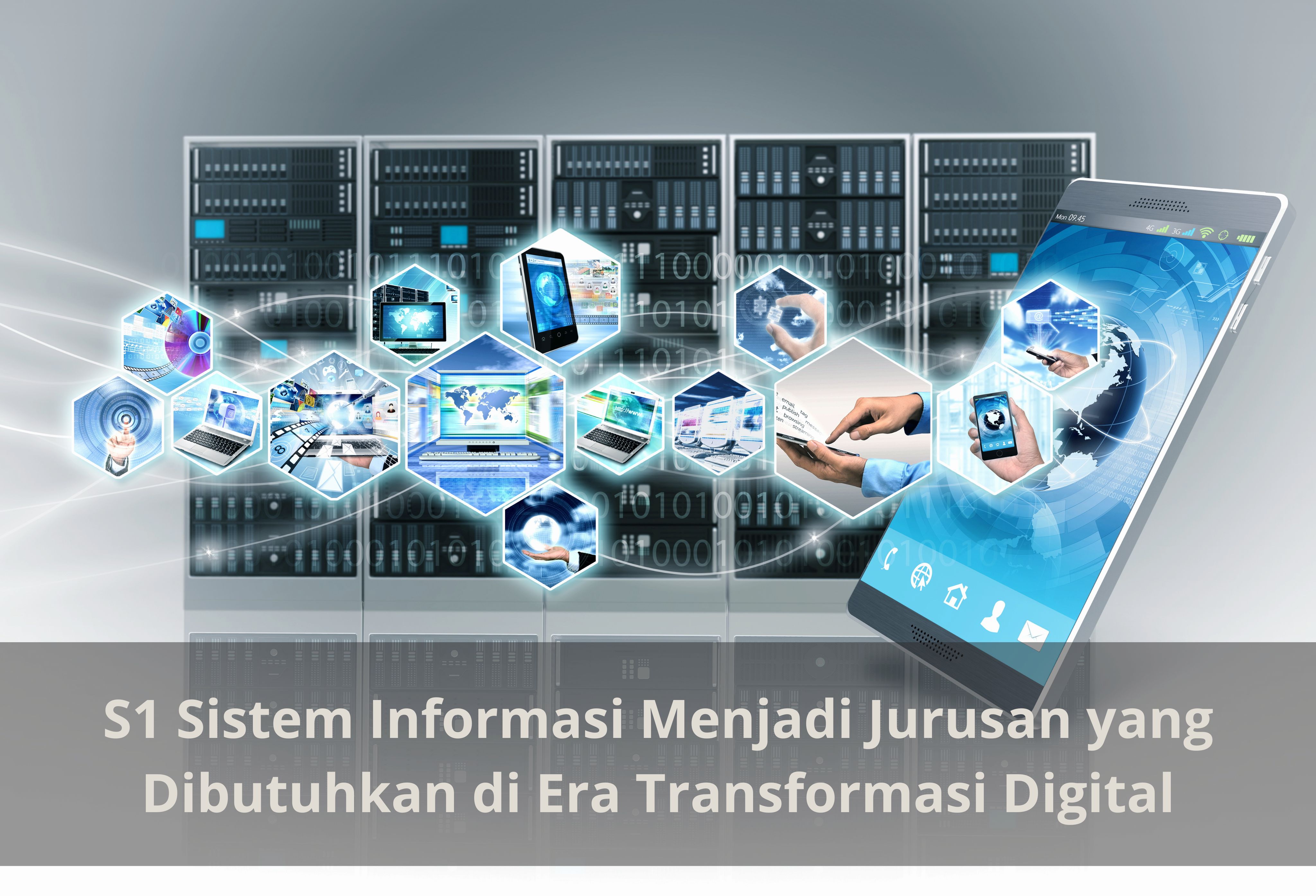 S1 Sistem Informasi Menjadi Jurusan yang Dibutuhkan di Era Transformasi Digital