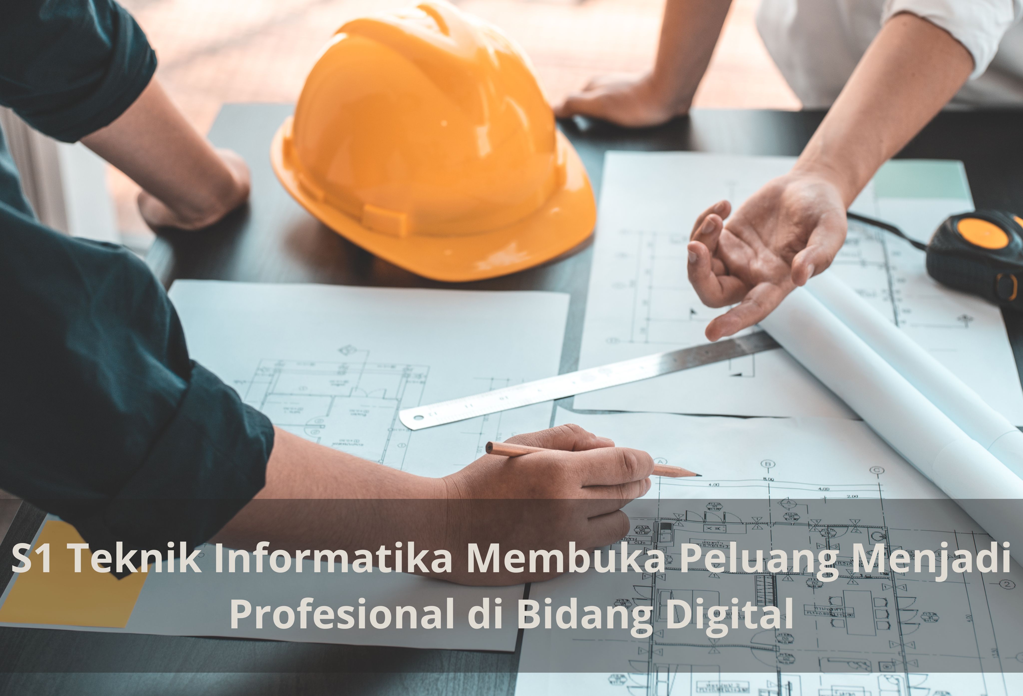 S1 Teknik Informatika Membuka Peluang Menjadi Profesional di Bidang Digital
