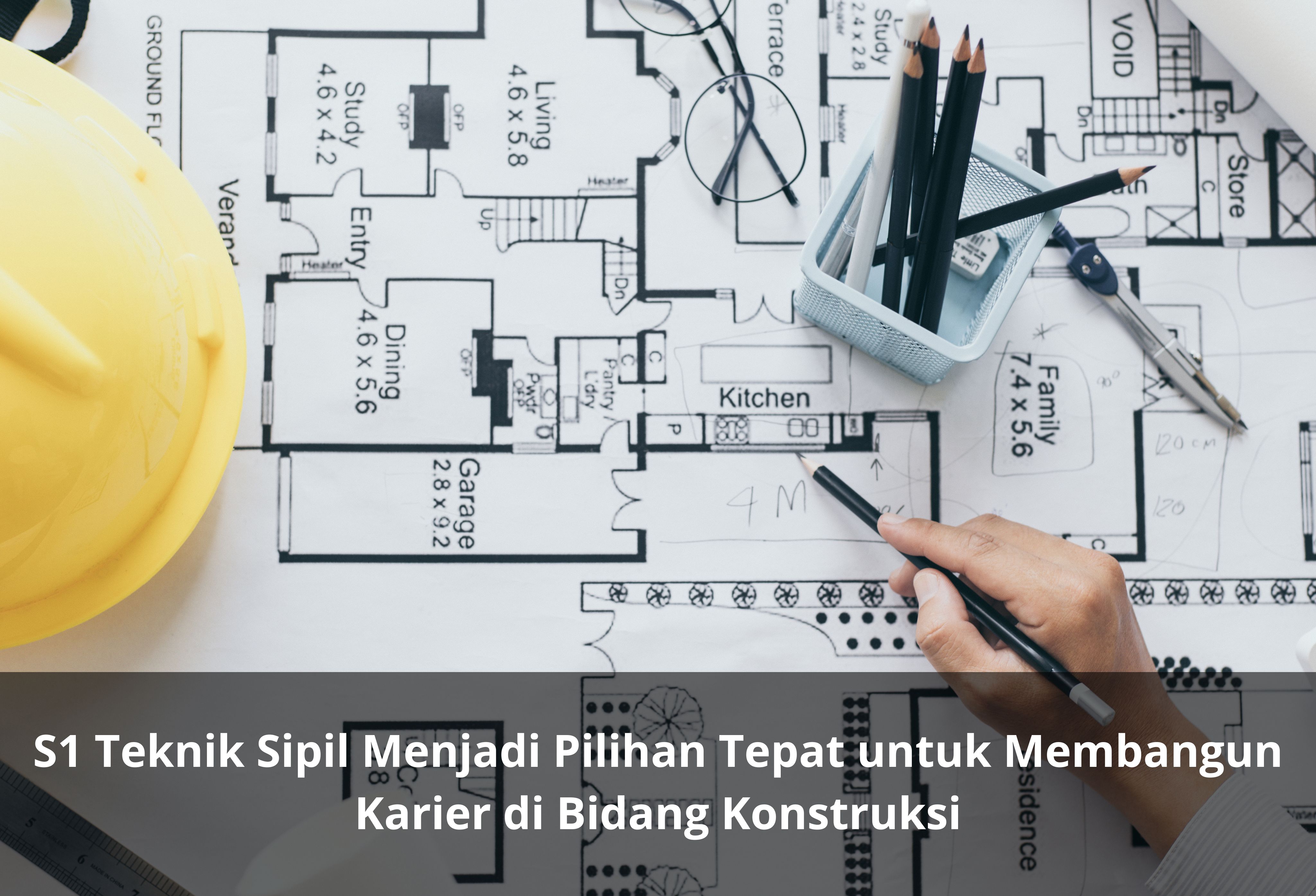 S1 Teknik Sipil Menjadi Pilihan Tepat untuk Membangun Karier di Bidang Konstruksi