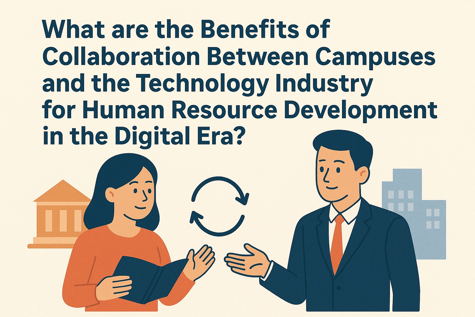 What are the Benefits of Collaboration Between Campuses and the Technology Industry for Human Resource Development in the Digital Era?