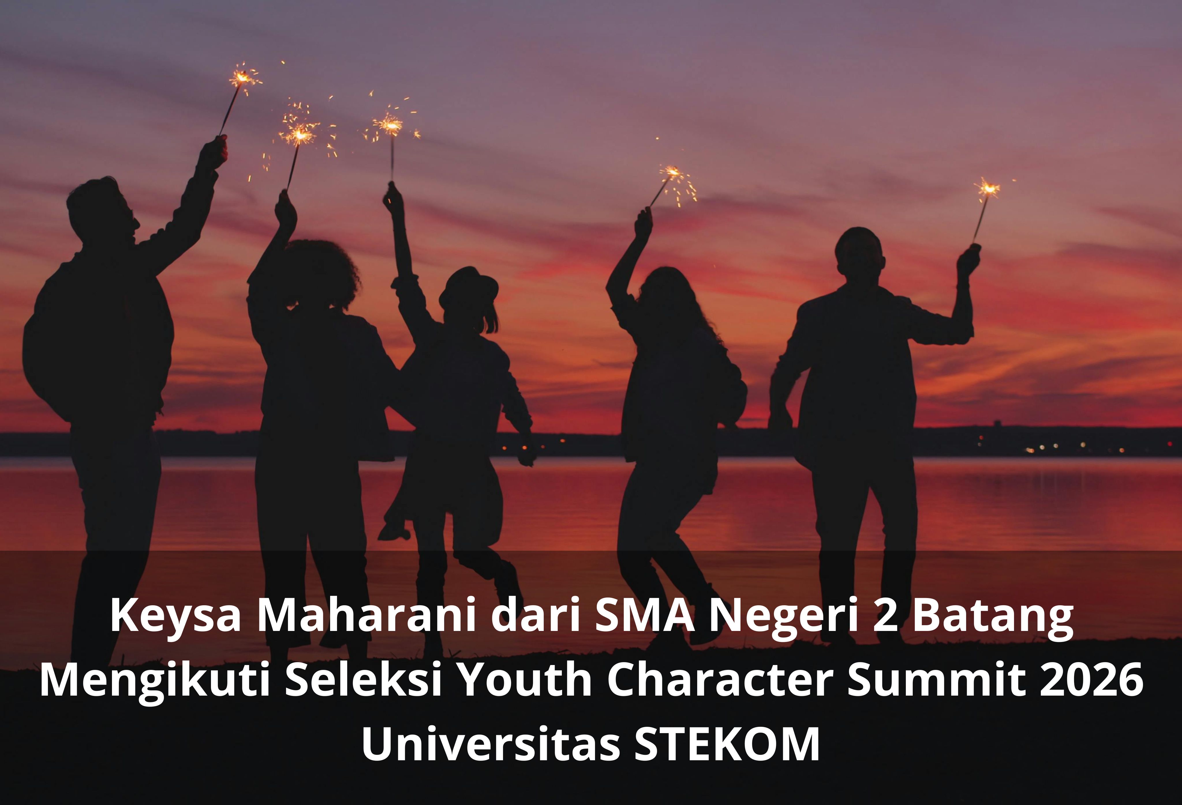 Keysa Maharani dari SMA Negeri 2 Batang Mengikuti Seleksi Youth Character Summit 2026 Universitas STEKOM