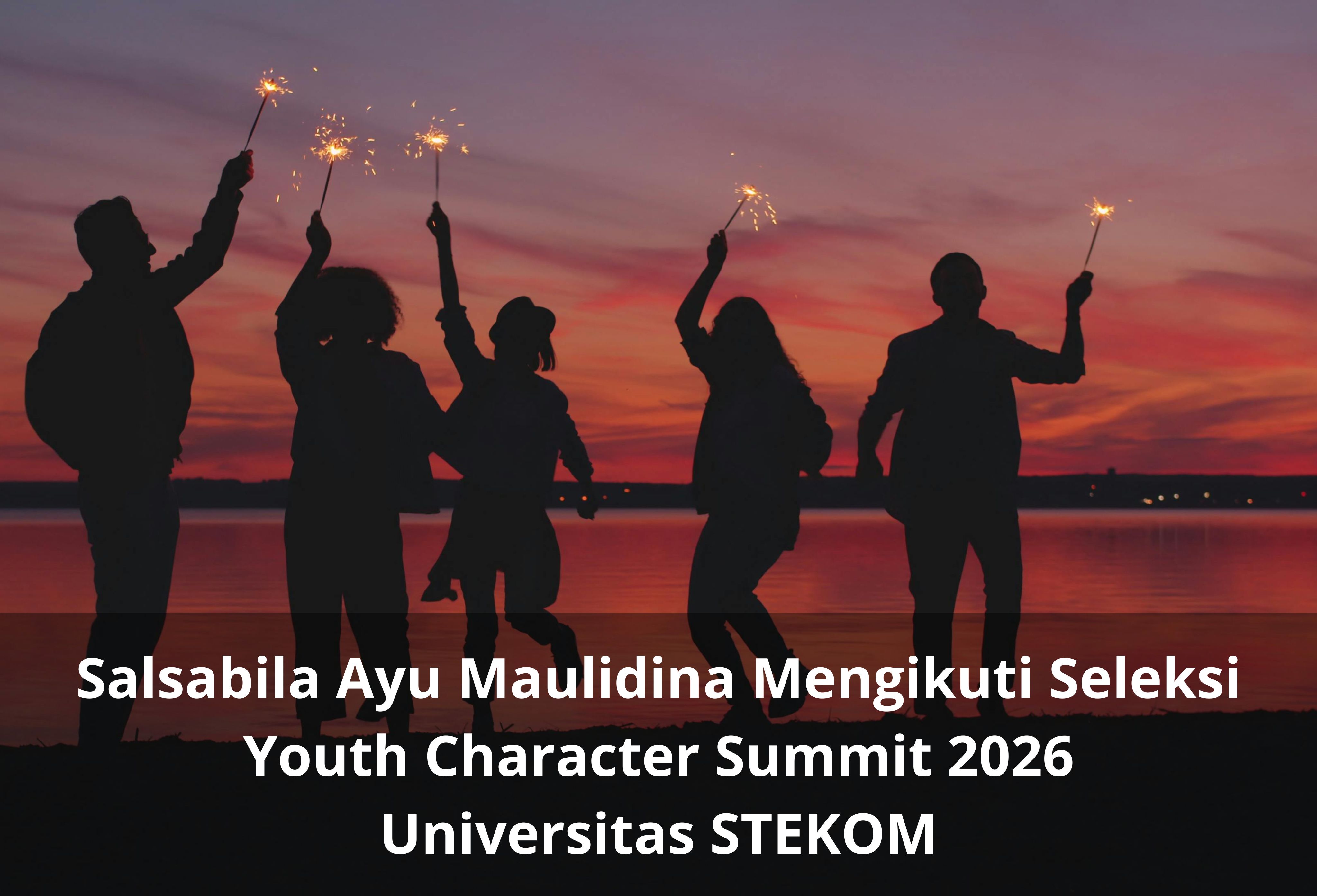 Salsabila Ayu Maulidina Mengikuti Seleksi Youth Character Summit 2026 Universitas STEKOM