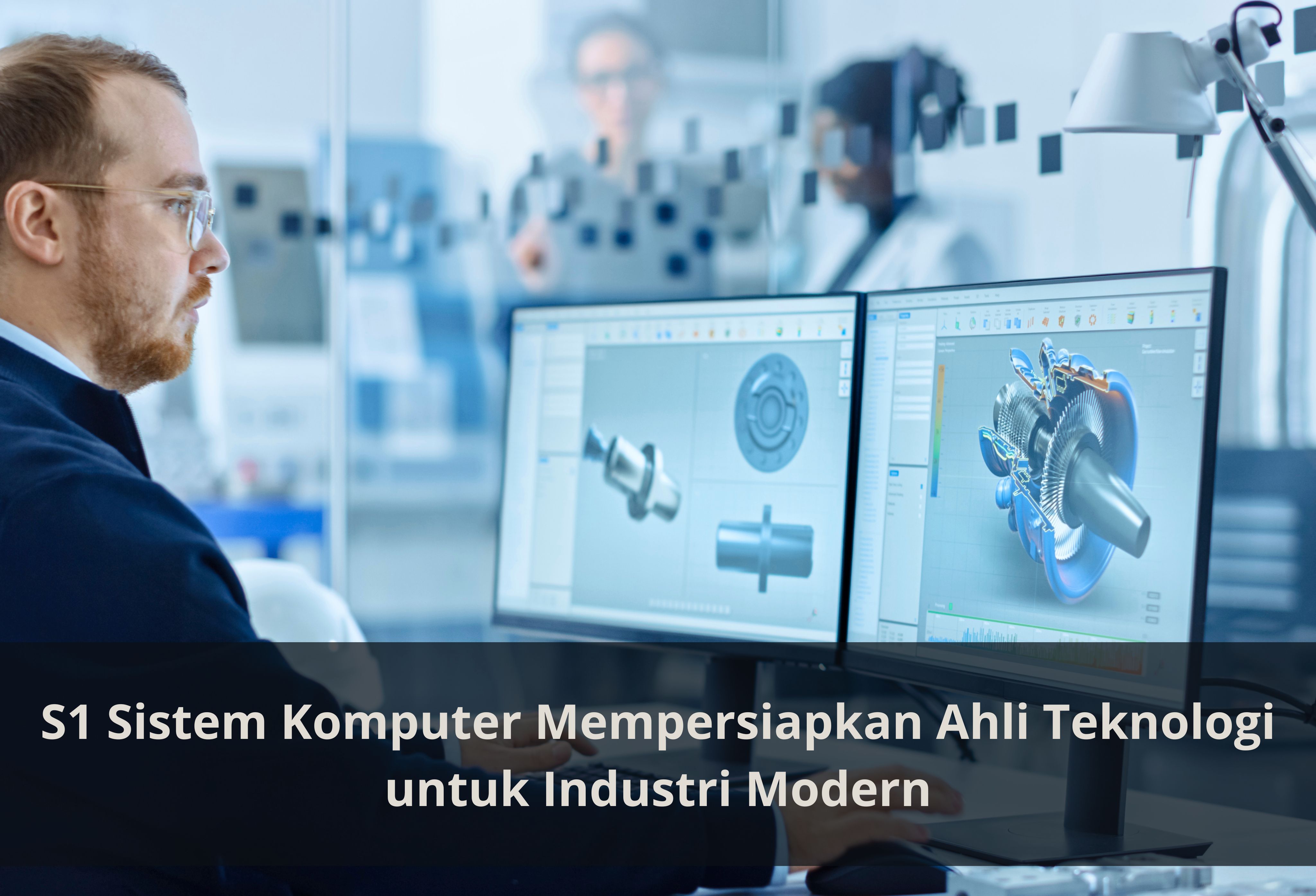 S1 Sistem Komputer Mempersiapkan Ahli Teknologi untuk Industri Modern