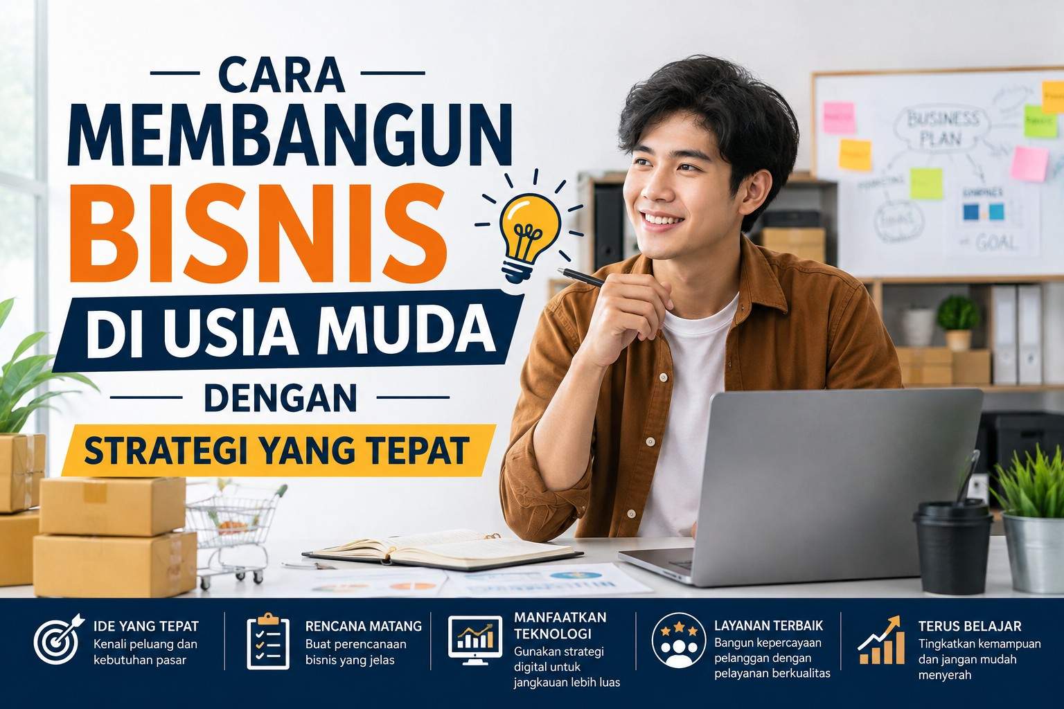 Cara Membangun Bisnis di Usia Muda dengan Strategi yang Tepat