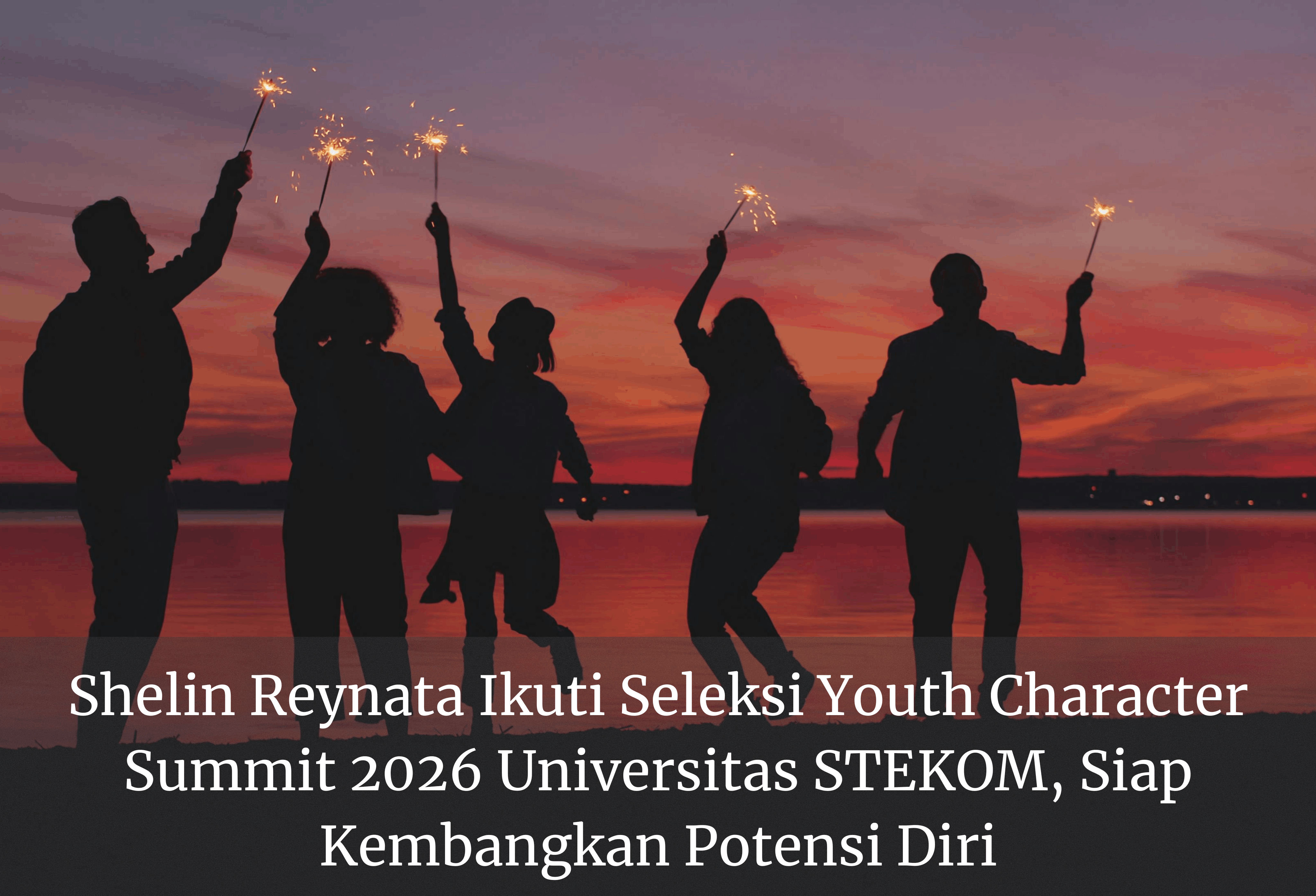 Shelin Reynata Ikuti Seleksi Youth Character Summit 2026 Universitas STEKOM, Siap Kembangkan Potensi Diri