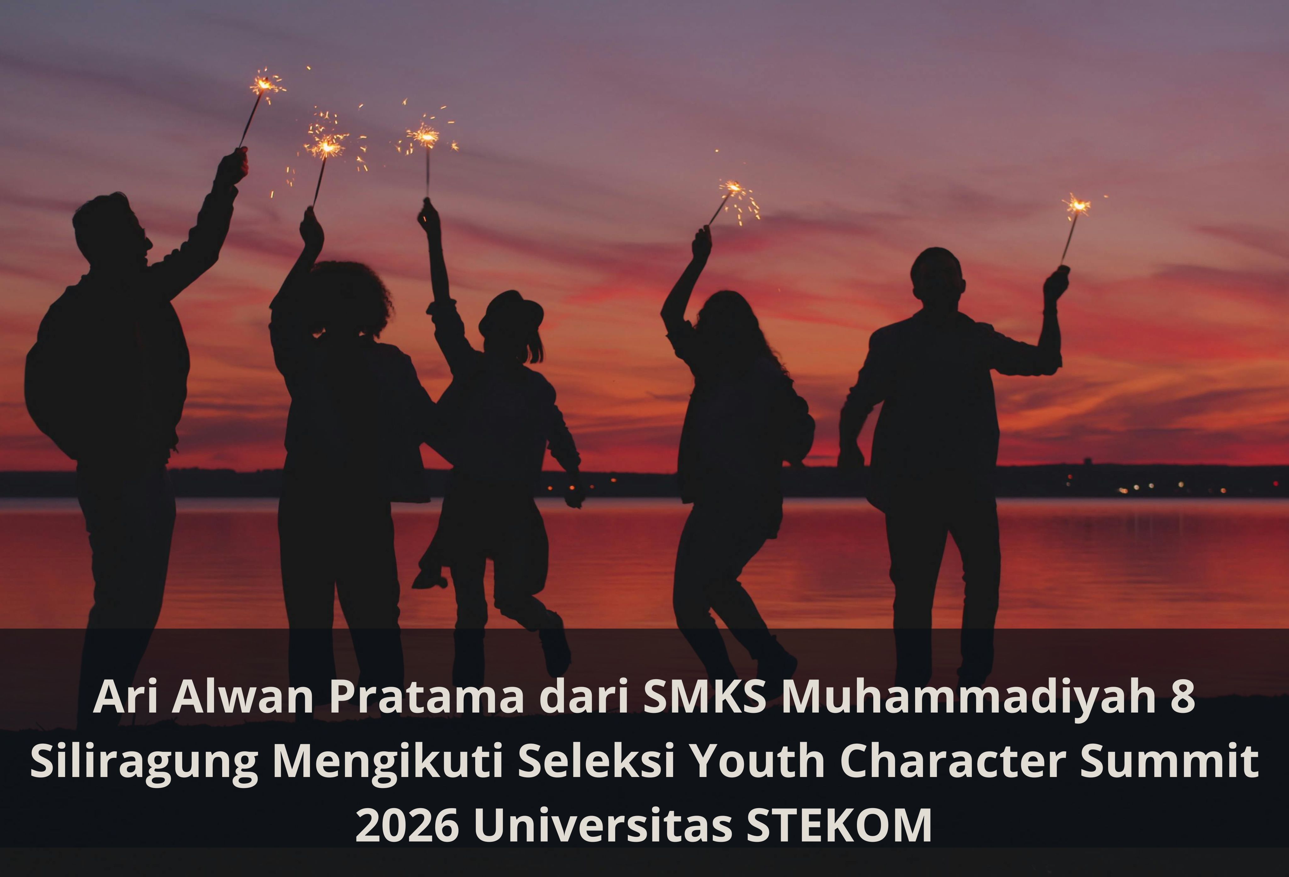 Ari Alwan Pratama dari SMKS Muhammadiyah 8 Siliragung Mengikuti Seleksi Youth Character Summit 2026 Universitas STEKOM