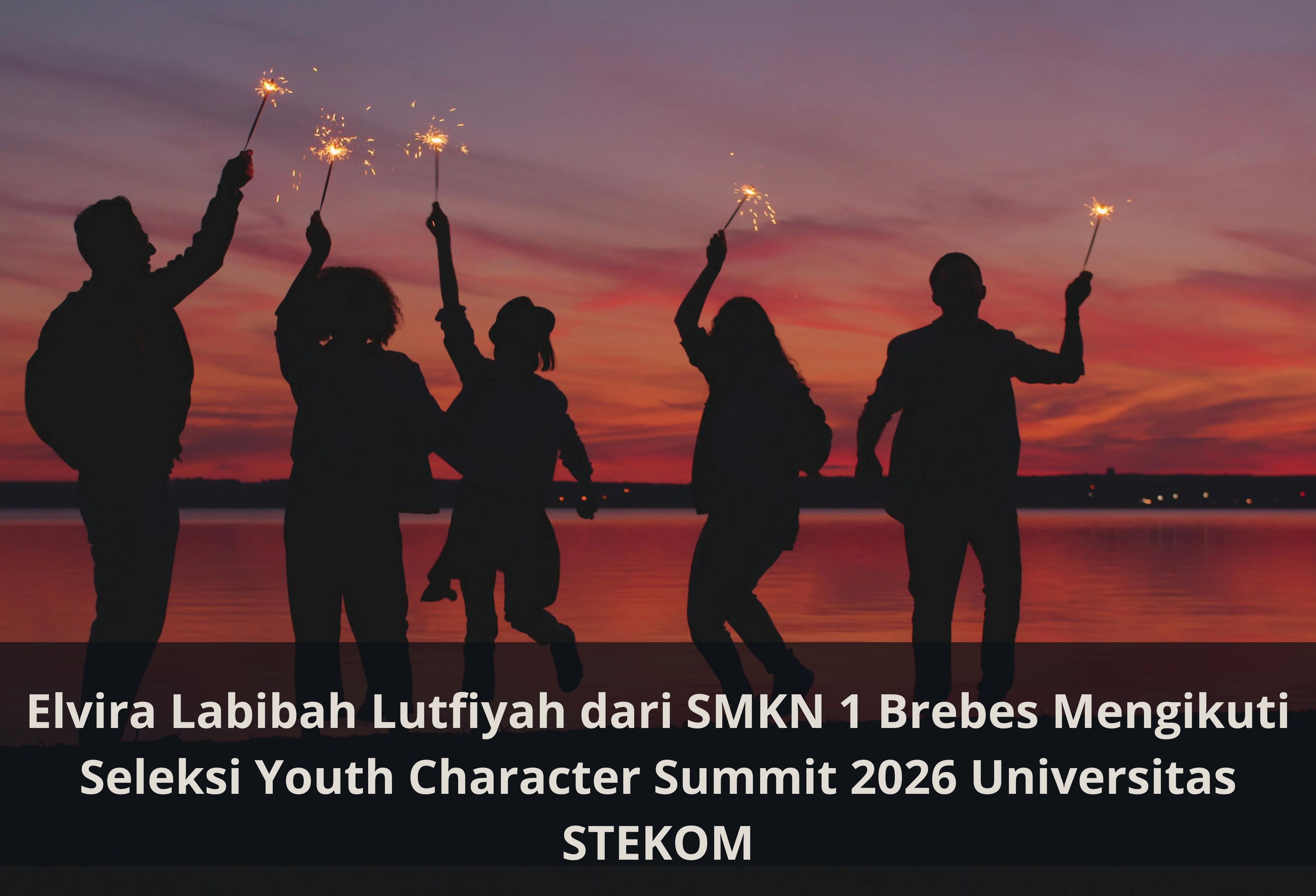 Elvira Labibah Lutfiyah dari SMKN 1 Brebes Mengikuti Seleksi Youth Character Summit 2026 Universitas STEKOM