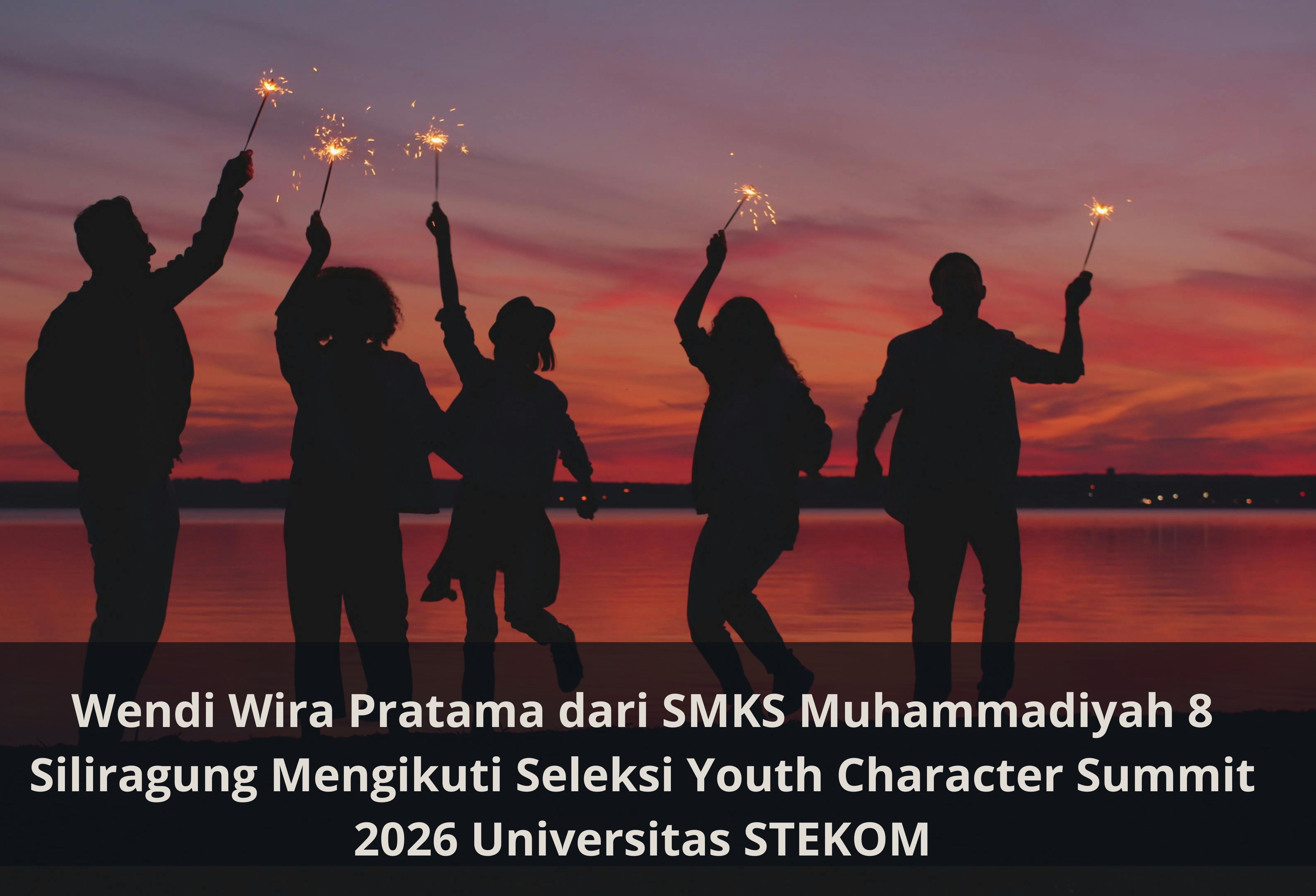 Wendi Wira Pratama dari SMKS Muhammadiyah 8 Siliragung Mengikuti Seleksi Youth Character Summit 2026 Universitas STEKOM