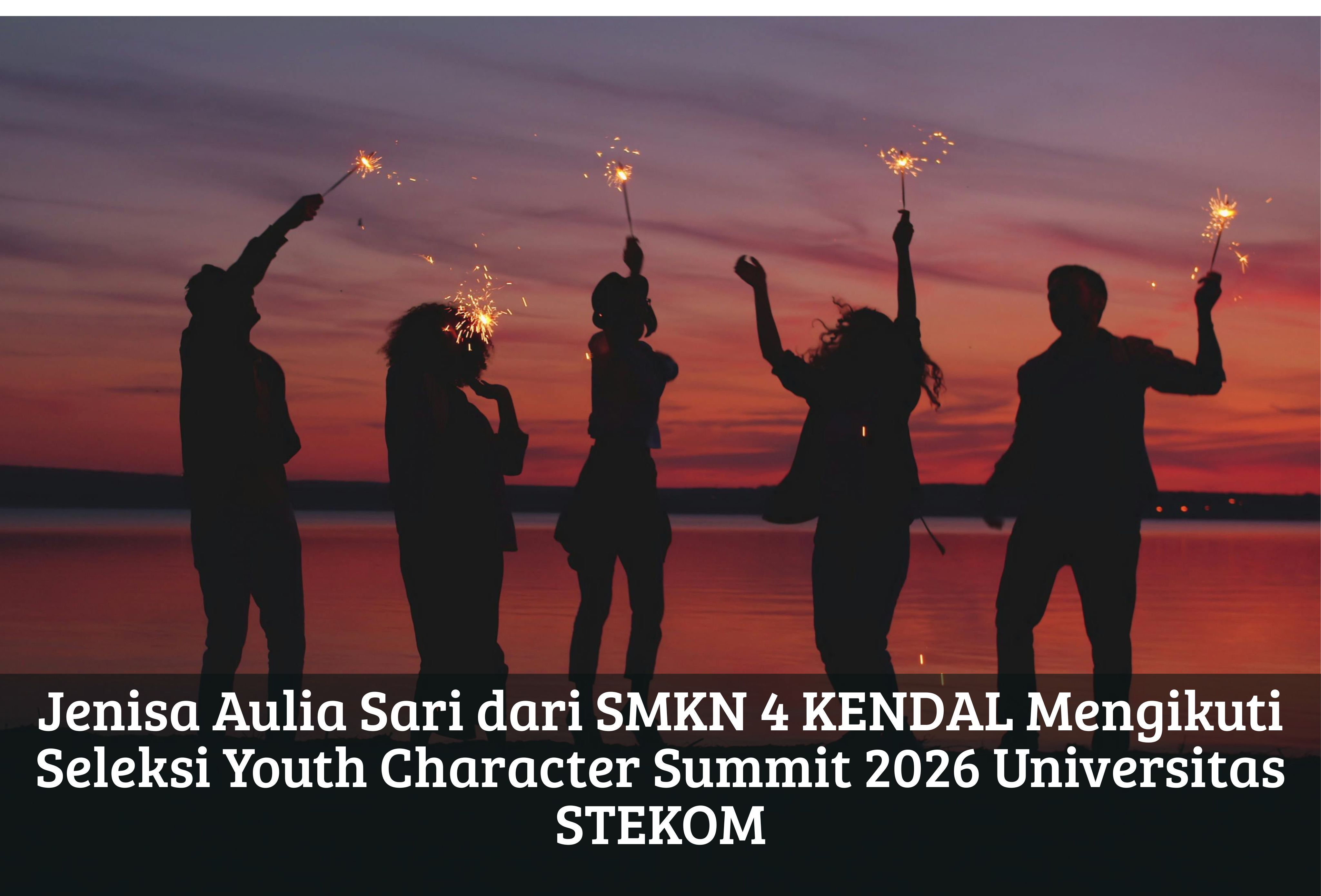 Jenisa Aulia Sari dari SMKN 4 KENDAL Mengikuti Seleksi Youth Character Summit 2026 Universitas STEKOM
