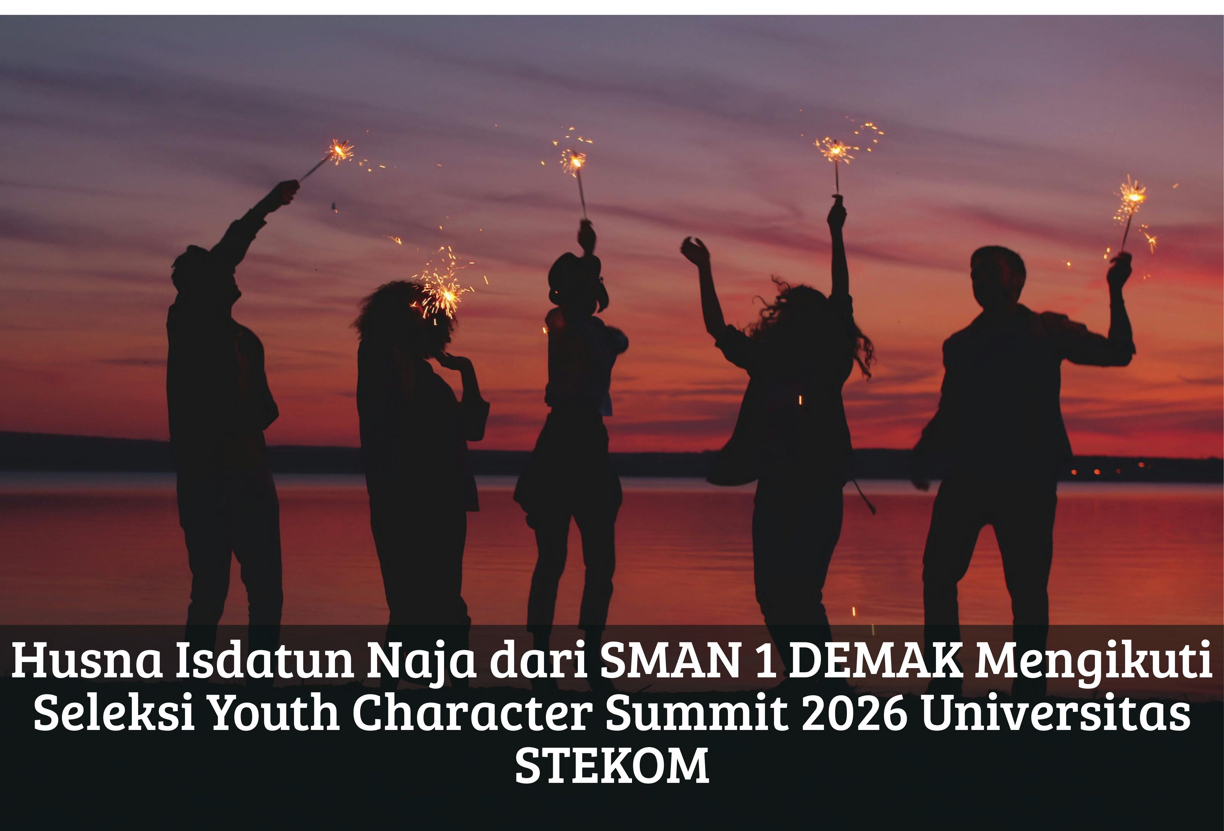 Husna Isdatun Naja dari SMAN 1 DEMAK Mengikuti Seleksi Youth Character Summit 2026 Universitas STEKOM