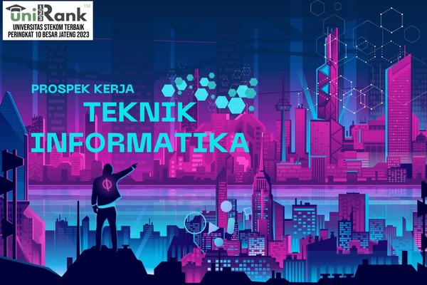 Prospek Kerja Teknik Informatika, Gaji Selangit?
