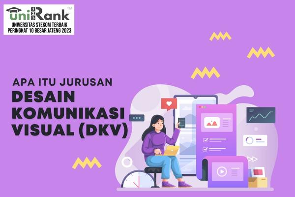 Apa Itu Jurusan Desain Komunikasi Visual (DKV)